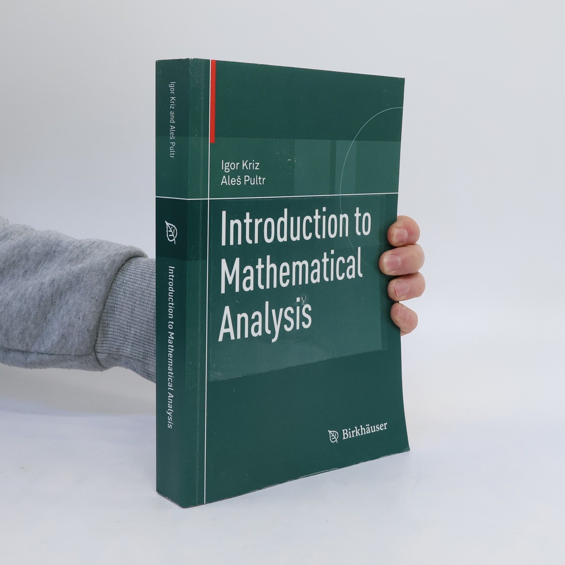 Igor Kriz Introduction to Mathematical Analysis