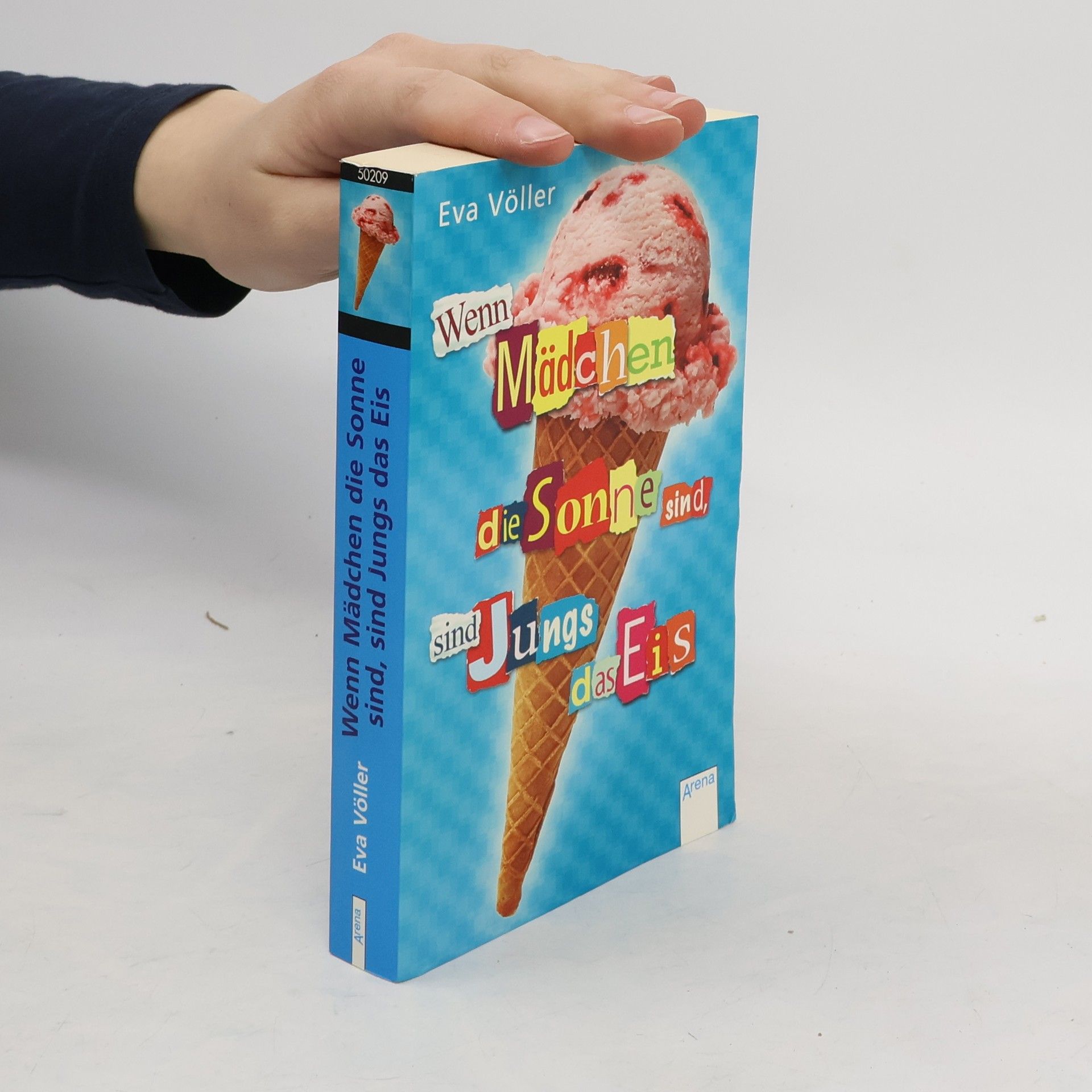 Eva Völler Wenn Mädchen die Sonne sind, sind Jungs das Eis