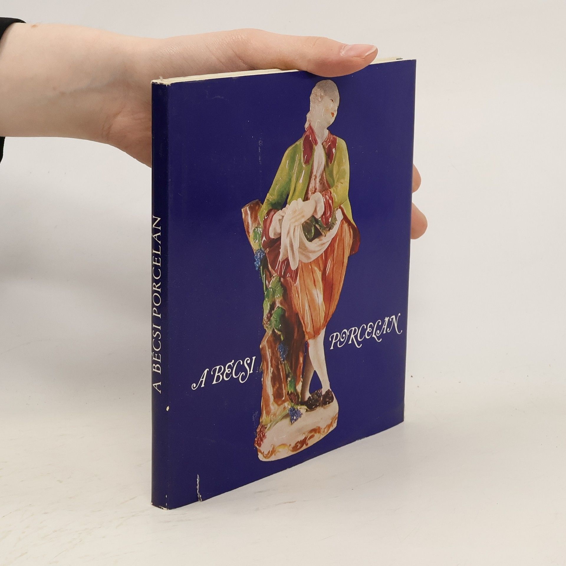 Klára Tasnádiné Marik A bécsi porcelán