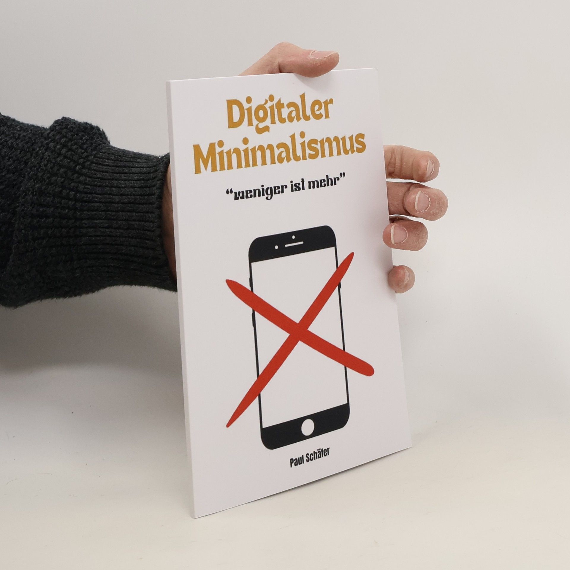 Paul Schäfer Digitaler Minimalismus