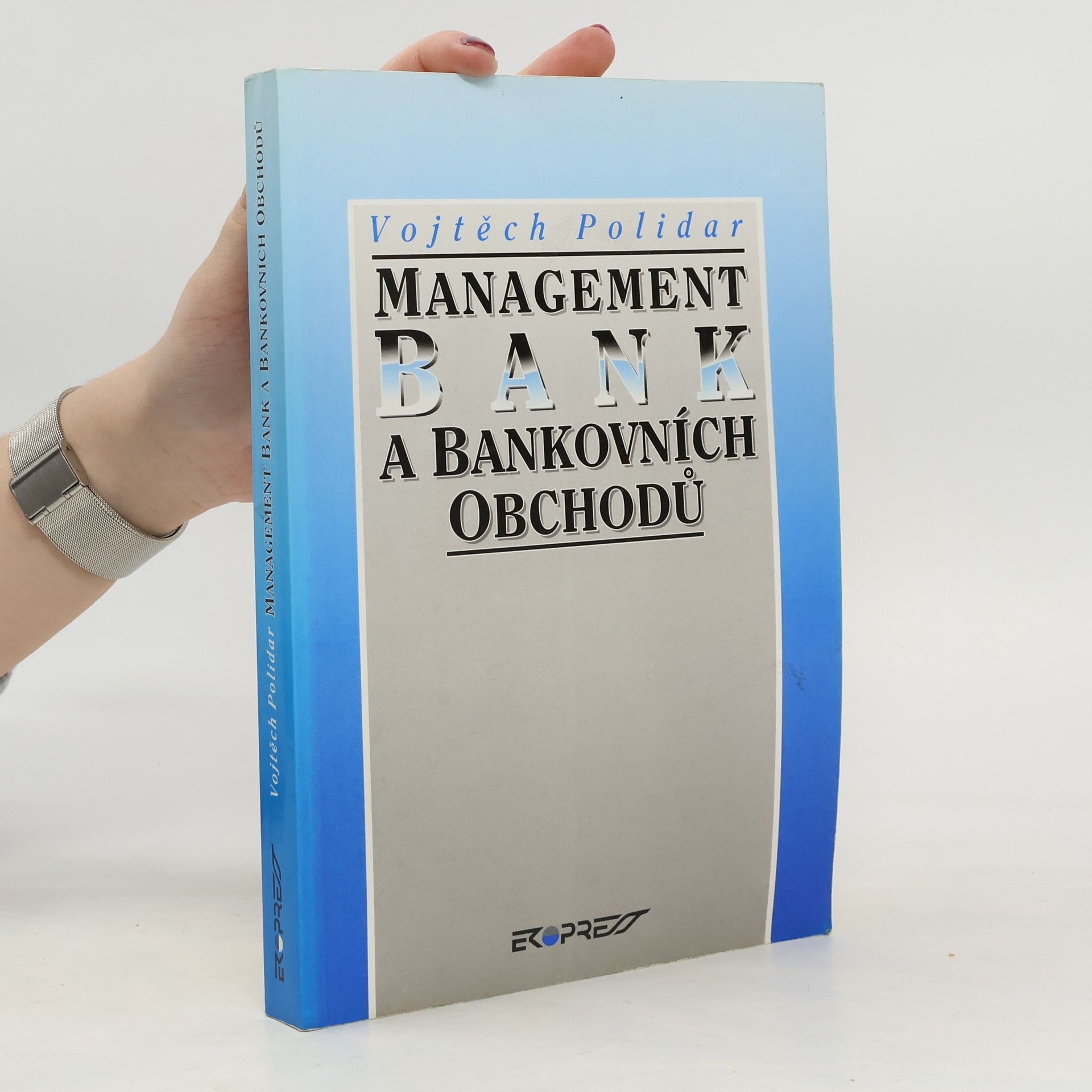 Vojtěch Polidar Managment bank a bankovních obchodů