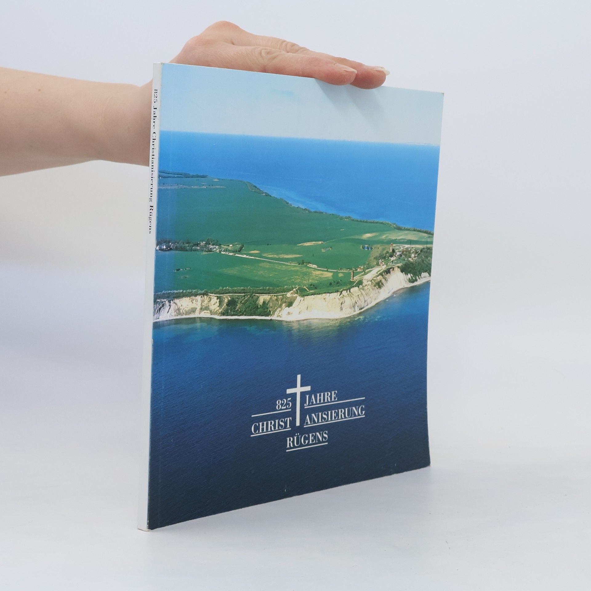 AA.VV. 825 Jahre Chrits Anisierung Rügens