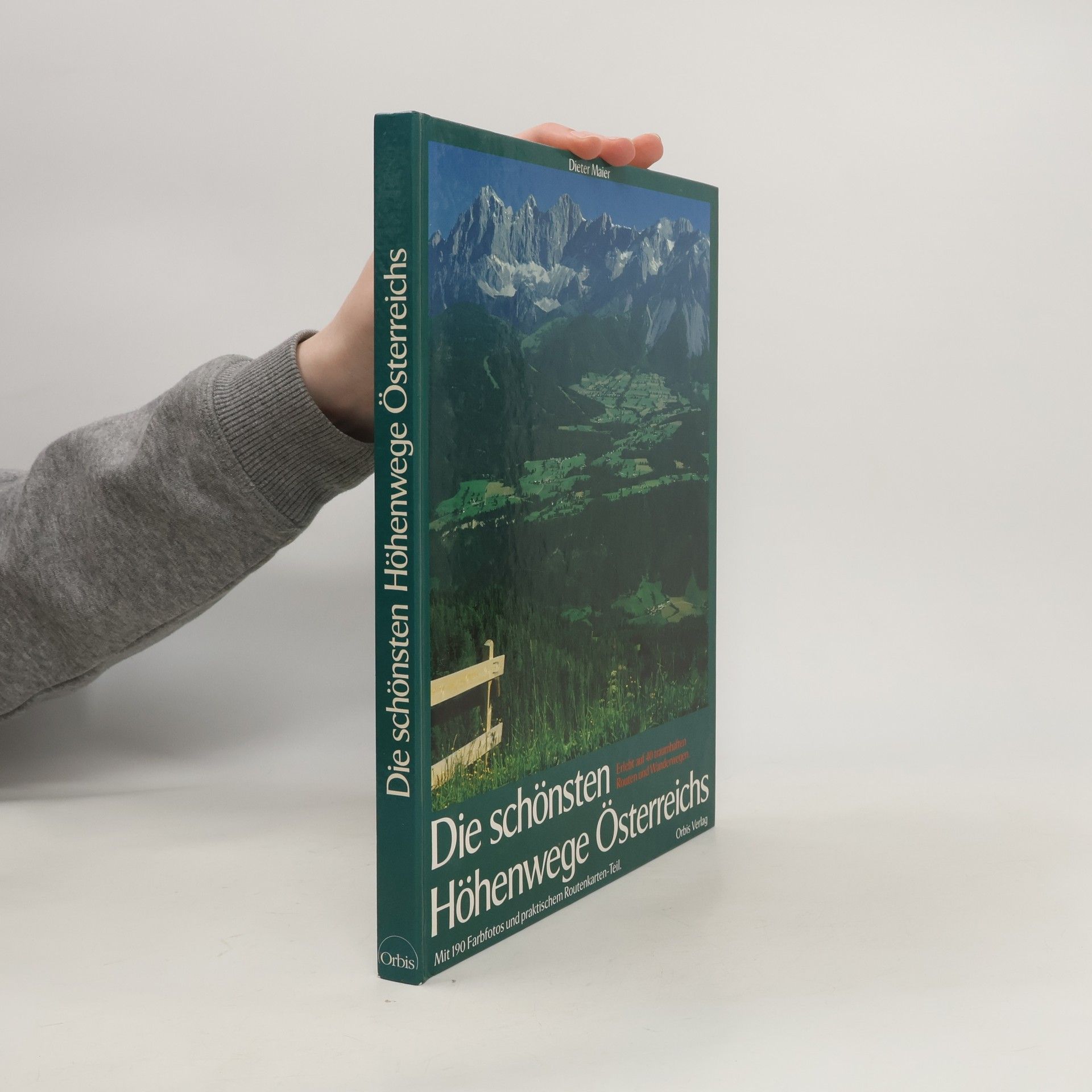 Dieter Maier Die schönsten Höhenwege Österreichs