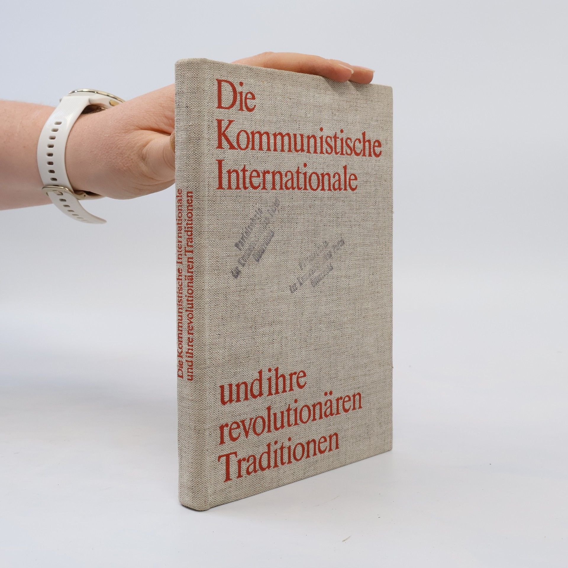 kolektiv Die Kommunistische Internationale und ihre revolutionären Traditionen