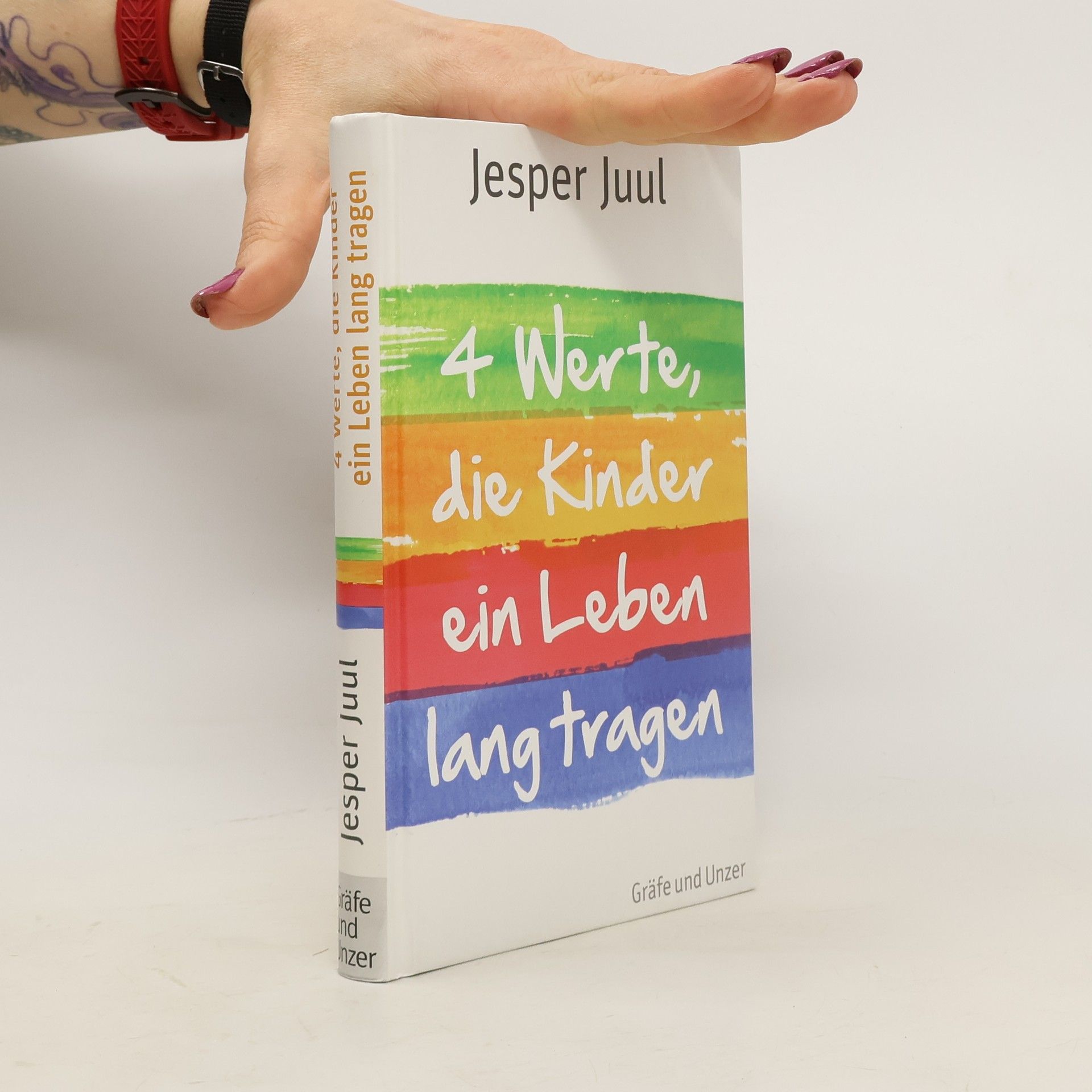 Jesper Juul 4 Werte, die Kinder, ein Leben, lang Tragen