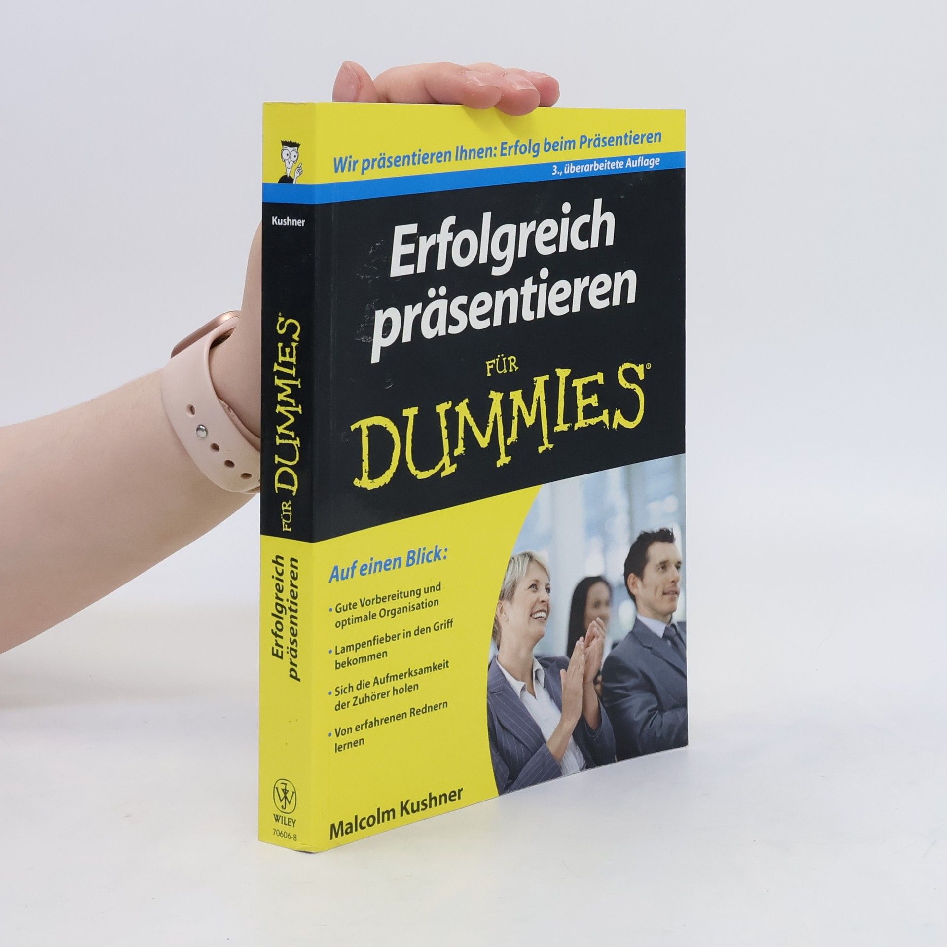 Malcolm L. Kushner Erfolgreich präsentieren für Dummies