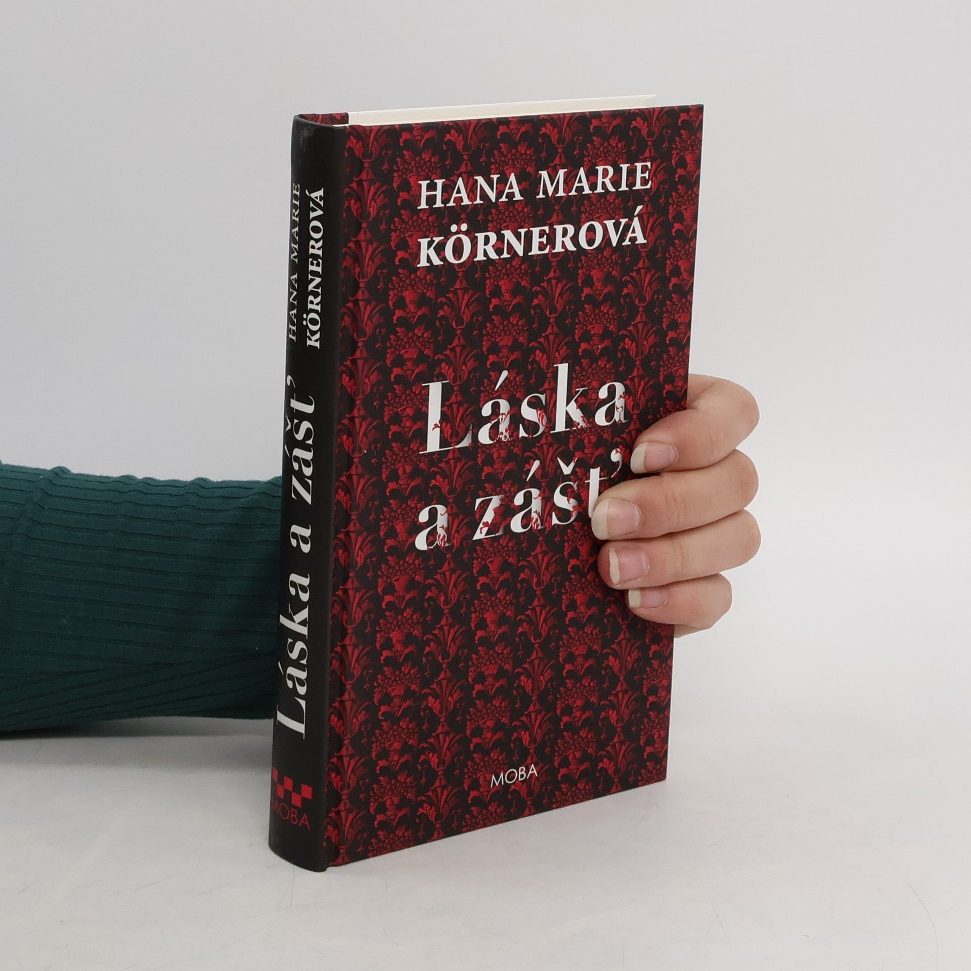 Hana Marie Körnerová Láska a zášť