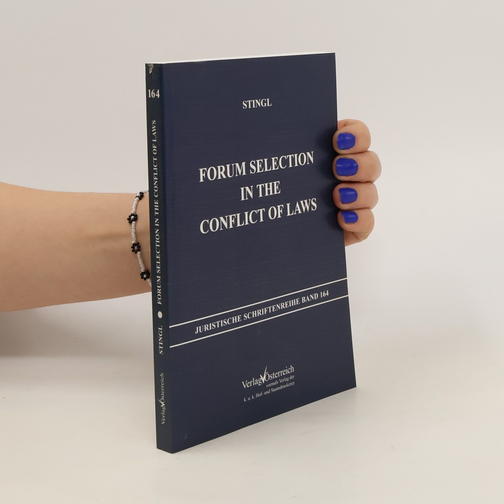 Harald Stingl Forum Selection in the Conflict of Laws