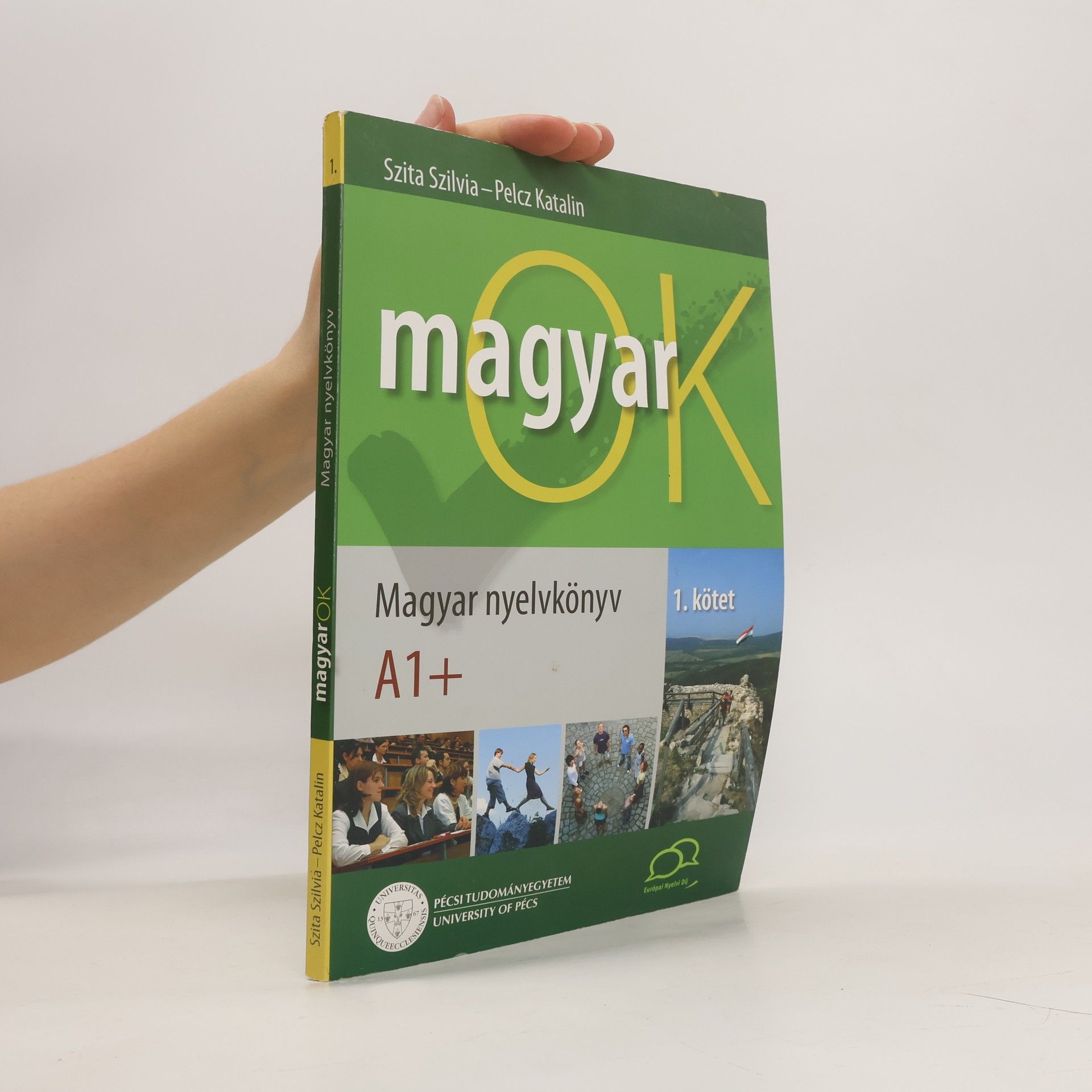 Szilvia Szita Magyar OK. 1. kötet, Magyar nyelvkönyv : A1+