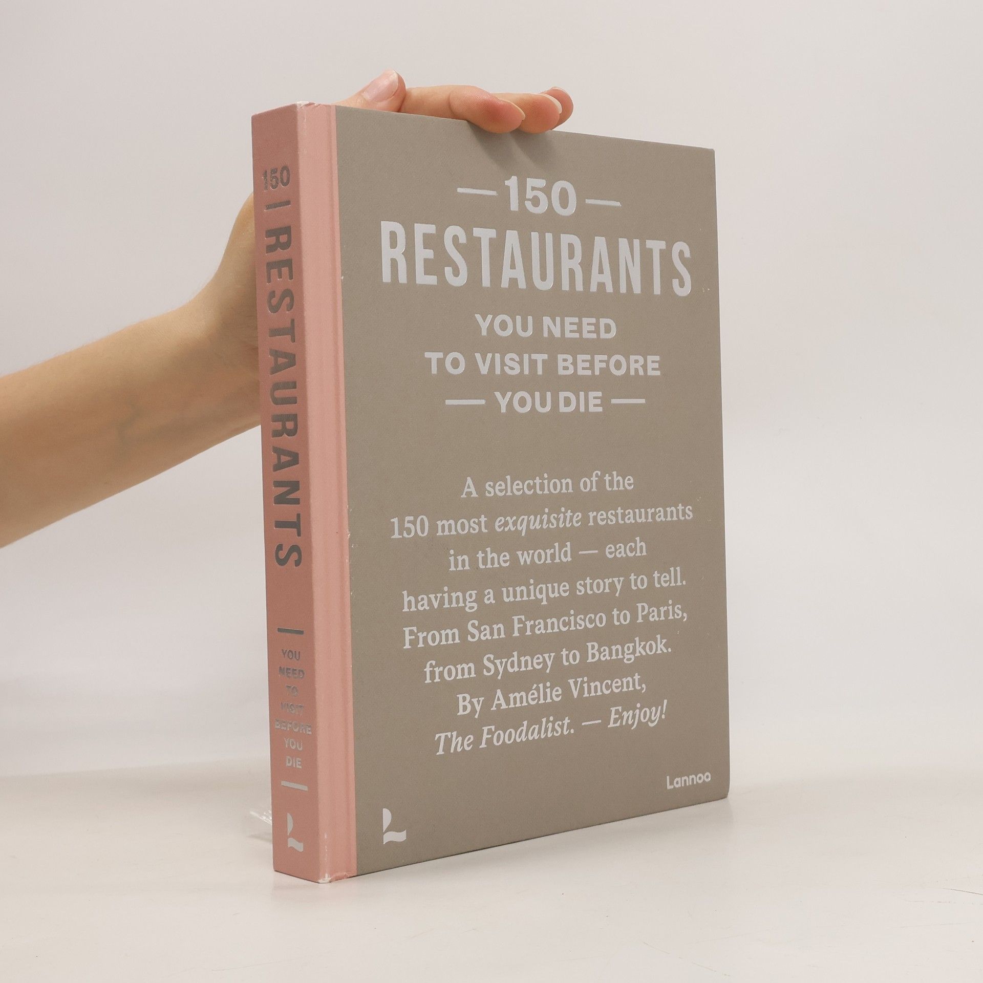 Amelie Vincent 150 Restaurants You Need to Visit Before You Die