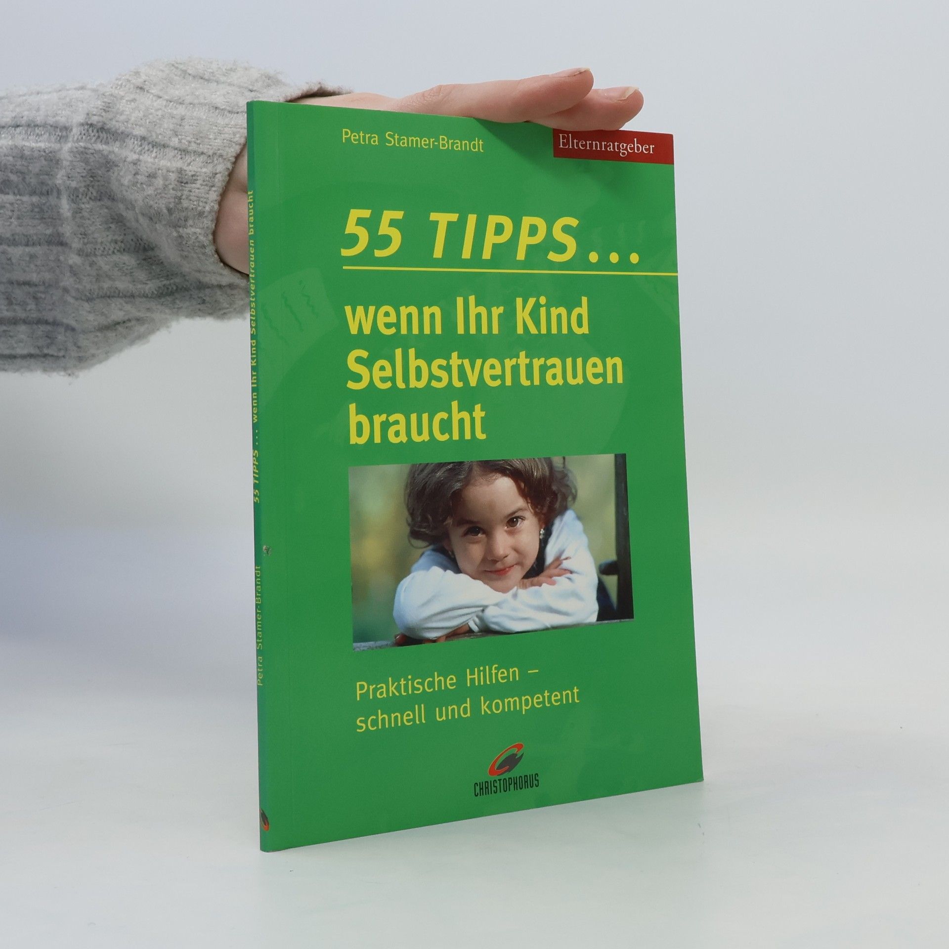 Petra Stamer Brandt 55 Tipps ... wenn Ihr Kind Selbstvertrauen braucht