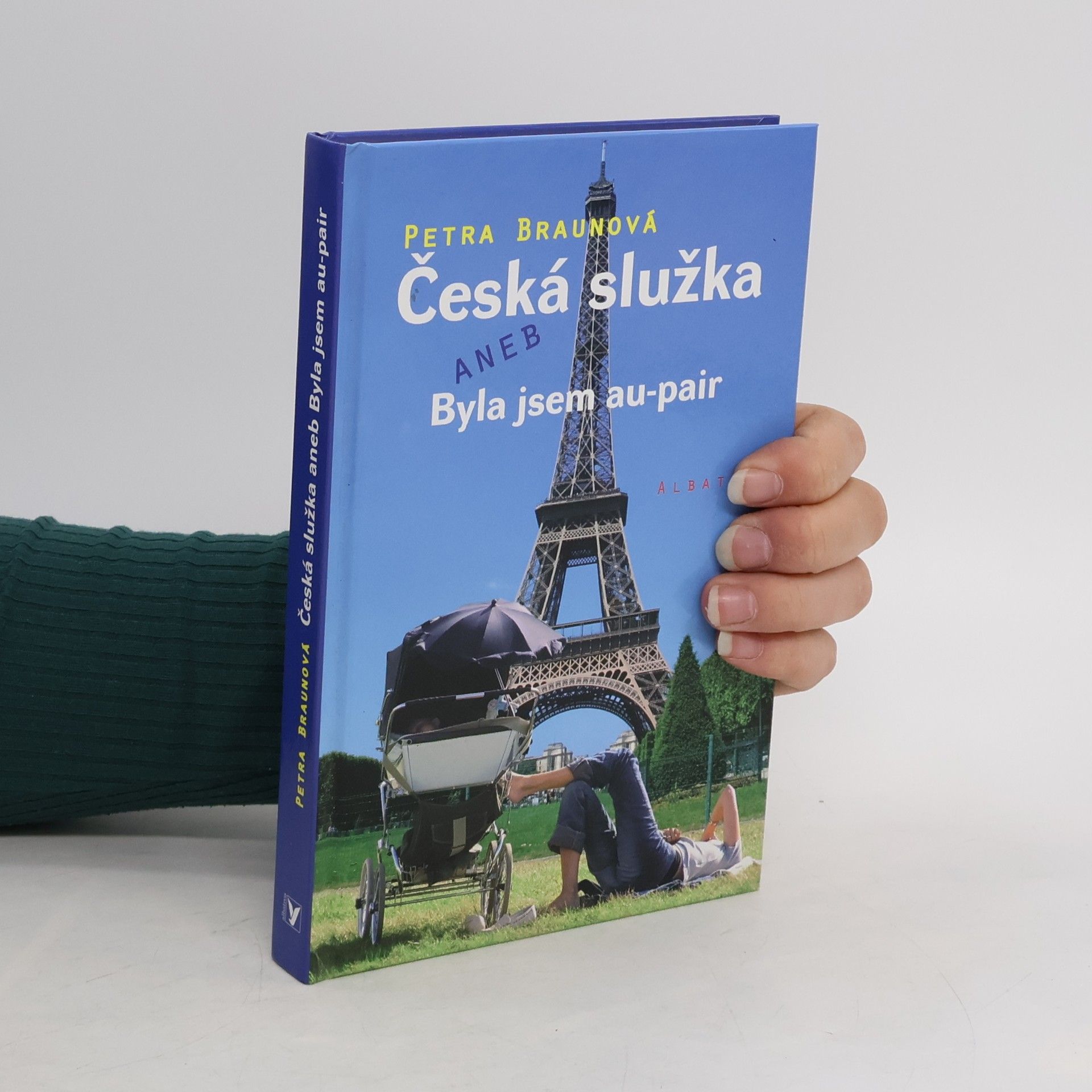 Petra Braun Groh Česká služka, aneb, Byla jsem au-pair