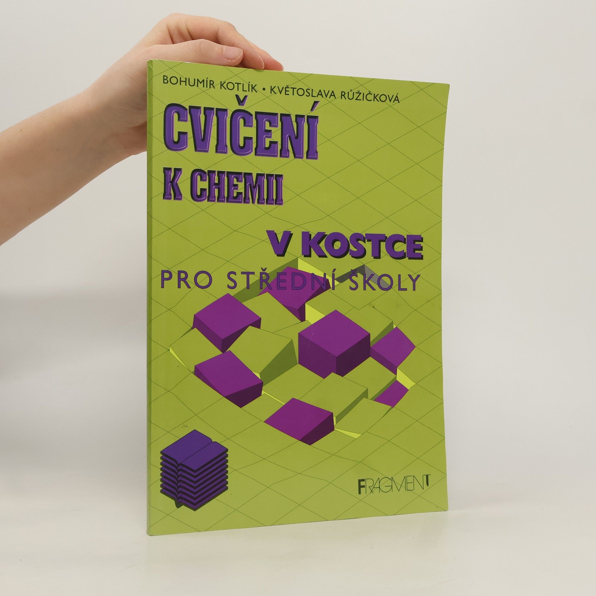 Bohumír Kotlík Cvičení k chemii v kostce