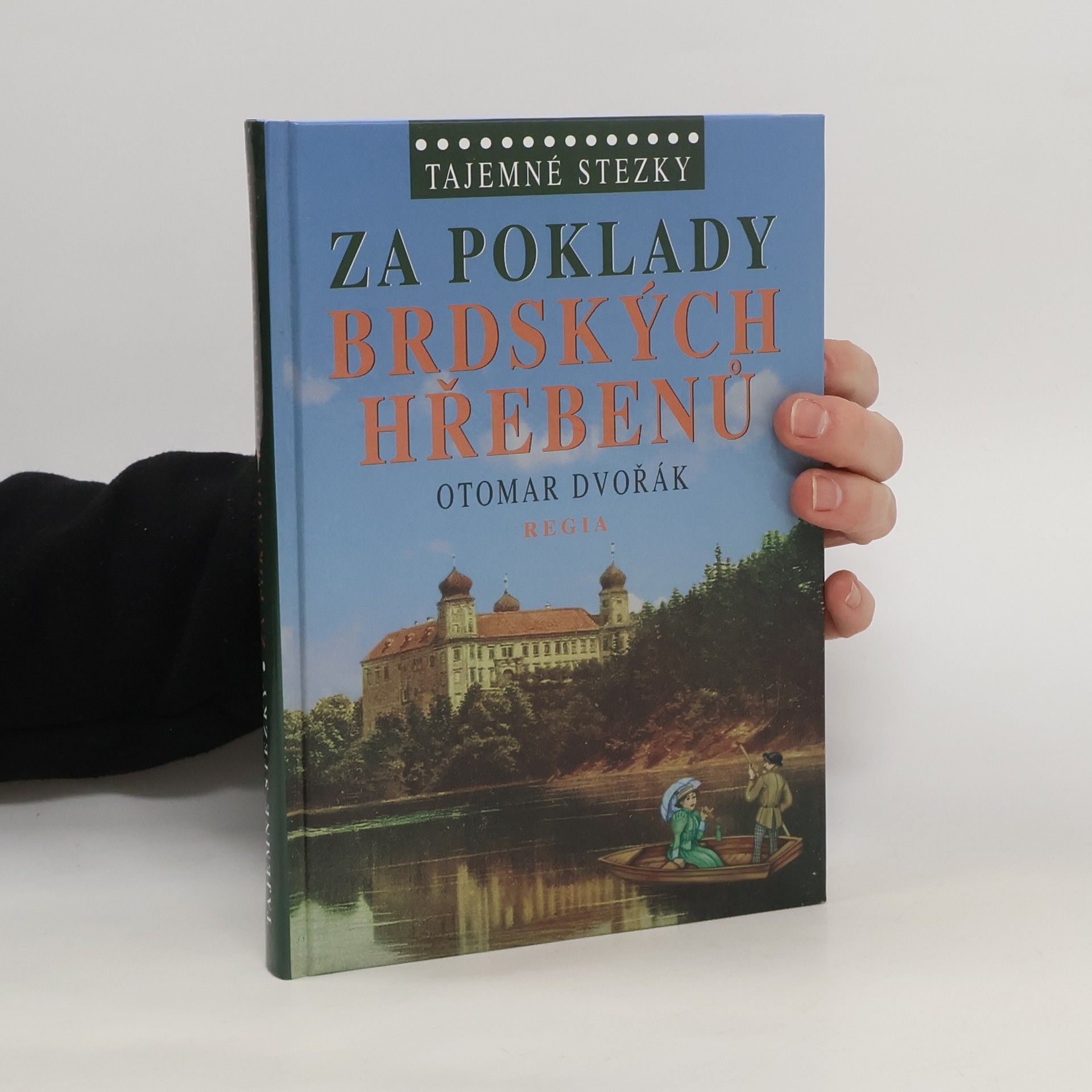 Otomar Dvořák Za poklady brdských Hřebenů