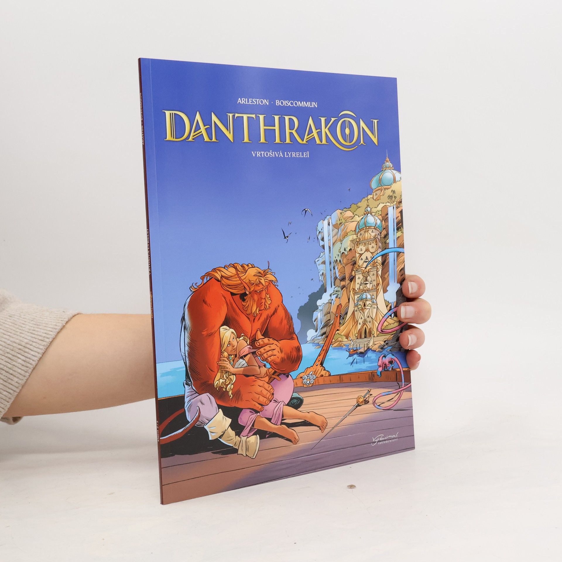 Christophe Arleston Danthrakon. Vrtošivá Lyreleï