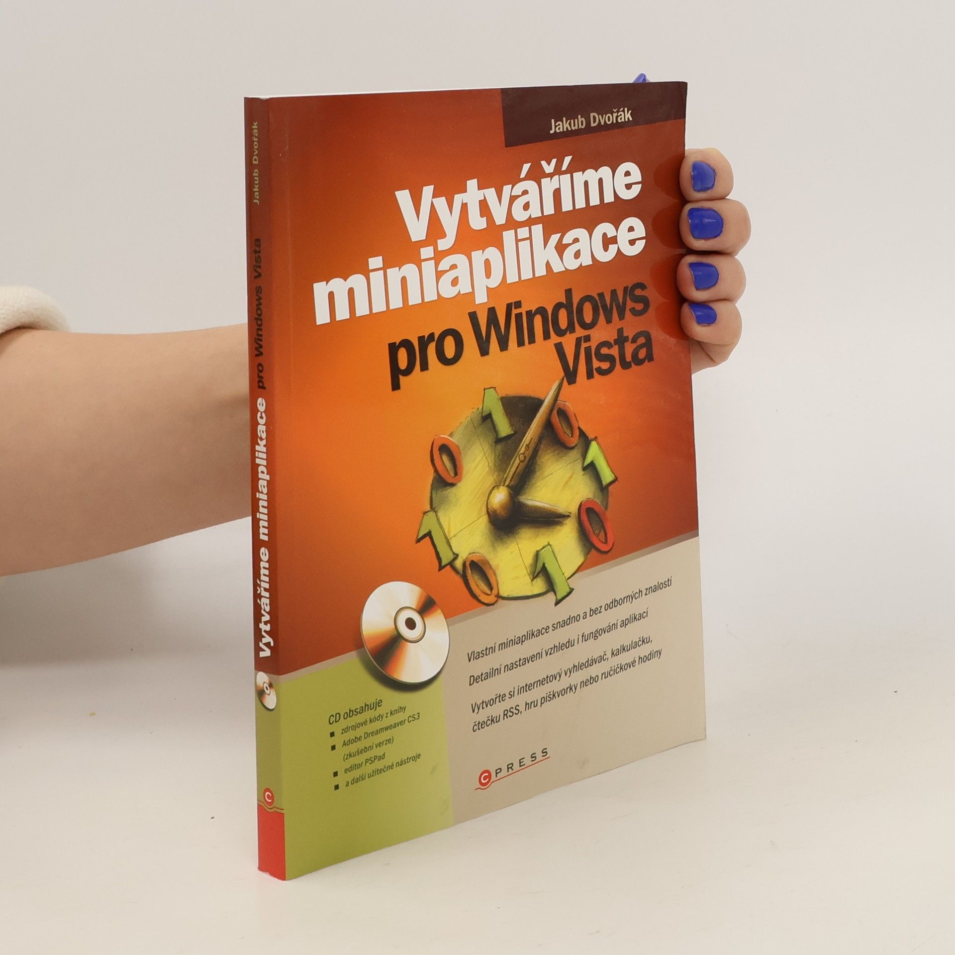 Jakub Dvořák Vytváříme miniaplikace pro Windows Vista