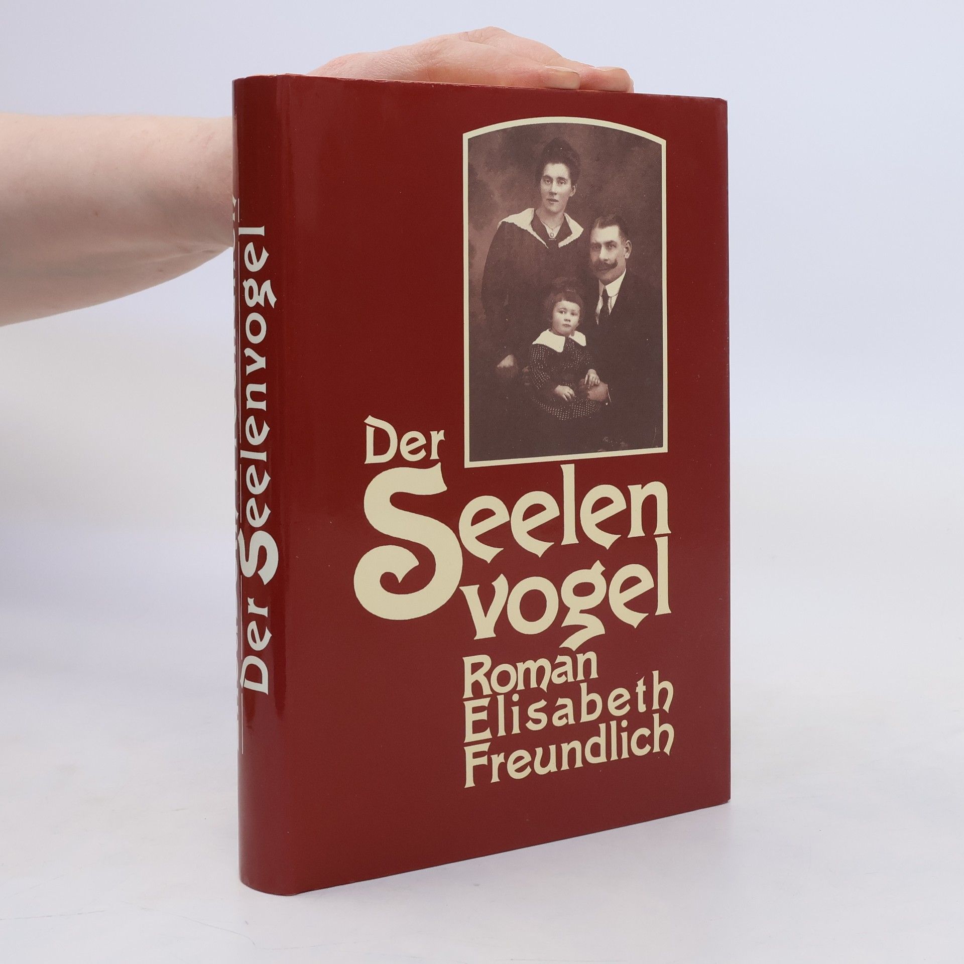 Elisabeth Freundlich Der Seelen Vogel