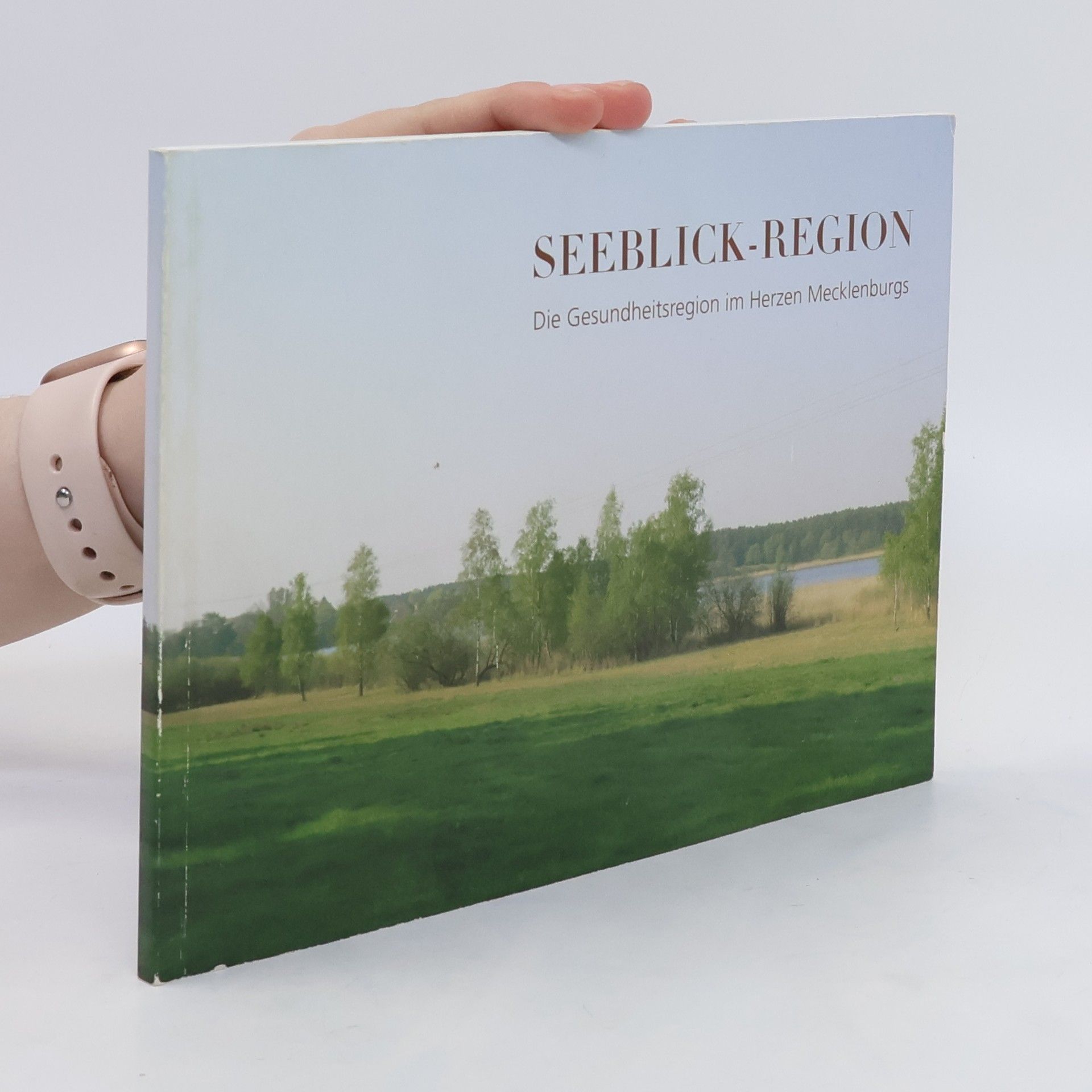 AA.VV. Seeblick-Region. Die Gesundheitsregion im Herzen Mecklenburgs