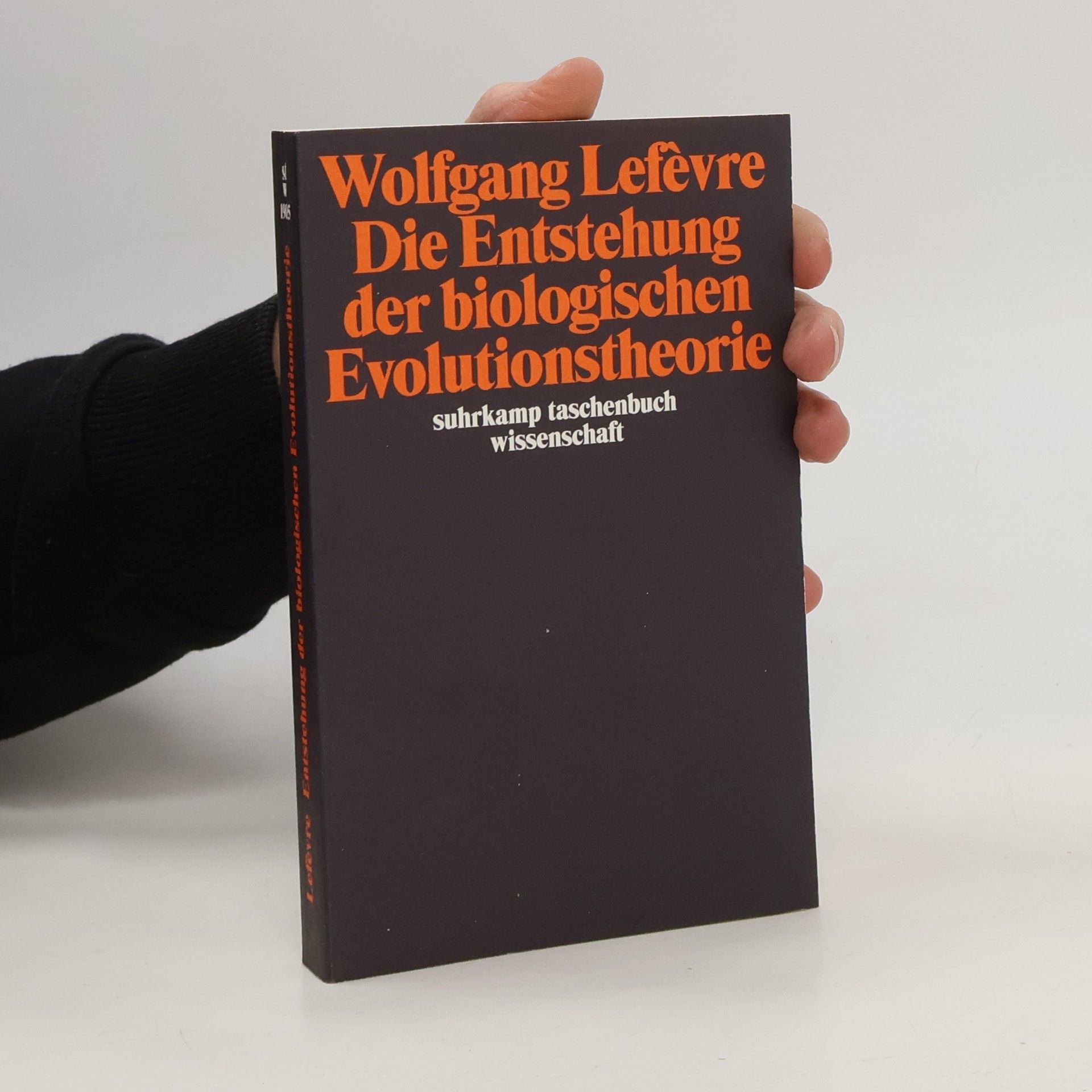 Wolfgang Lefèvre Die Entstehung der biologischen Evolutionstheorie