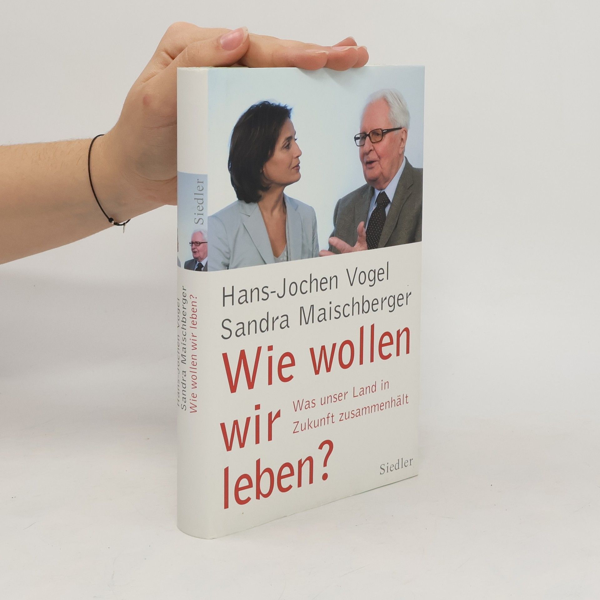 Jochen Vogel Wie wollen wir leben?