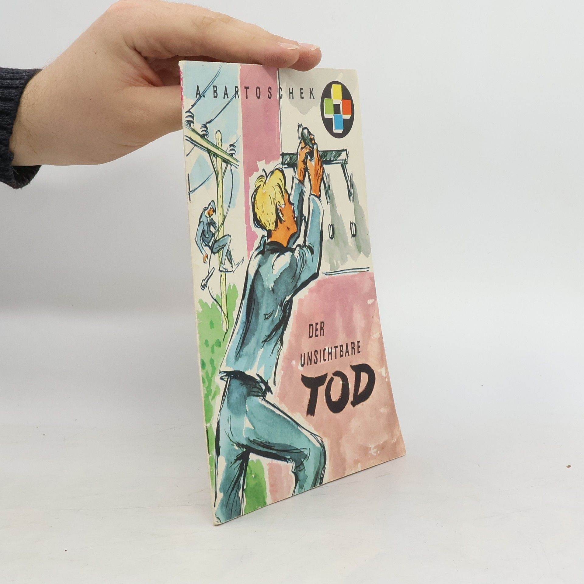 A. Bartoschek Der unsichtbare Tod