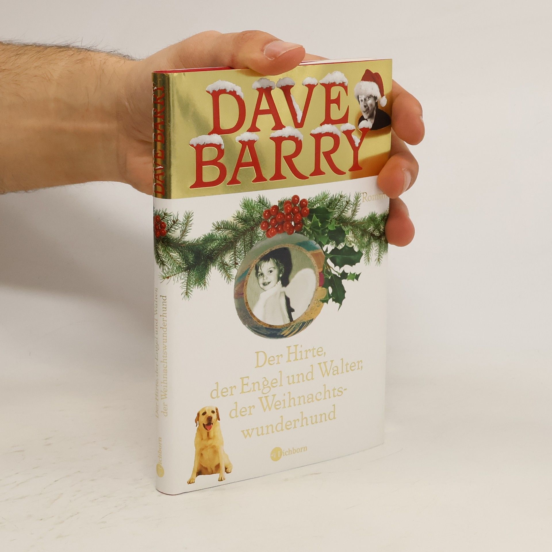 Dave Barry Der Hirte, der Engel und Walter, der Weihnachtswunderhund