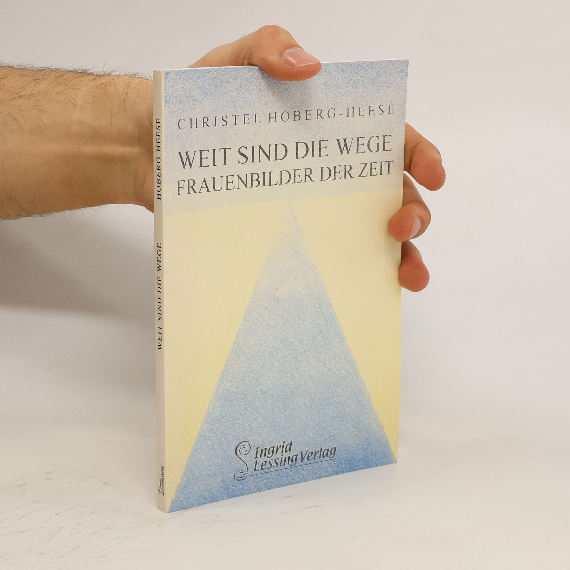 Christel Hoberg Heese Weit sind die Wege