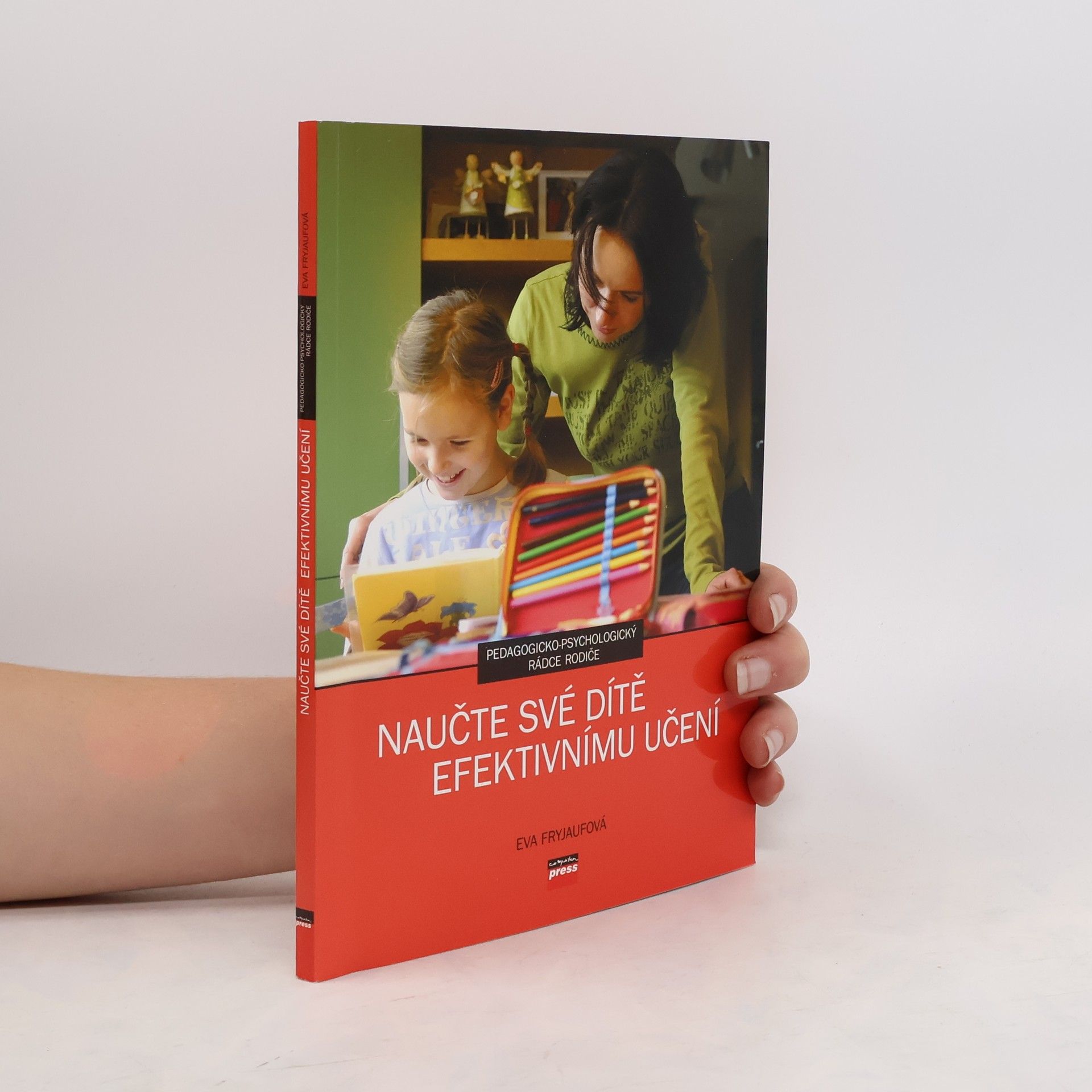 Eva Fryjaufová Naučte své dítě efektivnímu učení