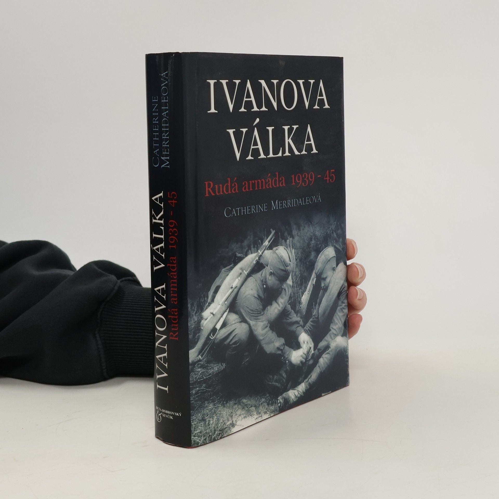 Catherine Merridale Ivanova válka