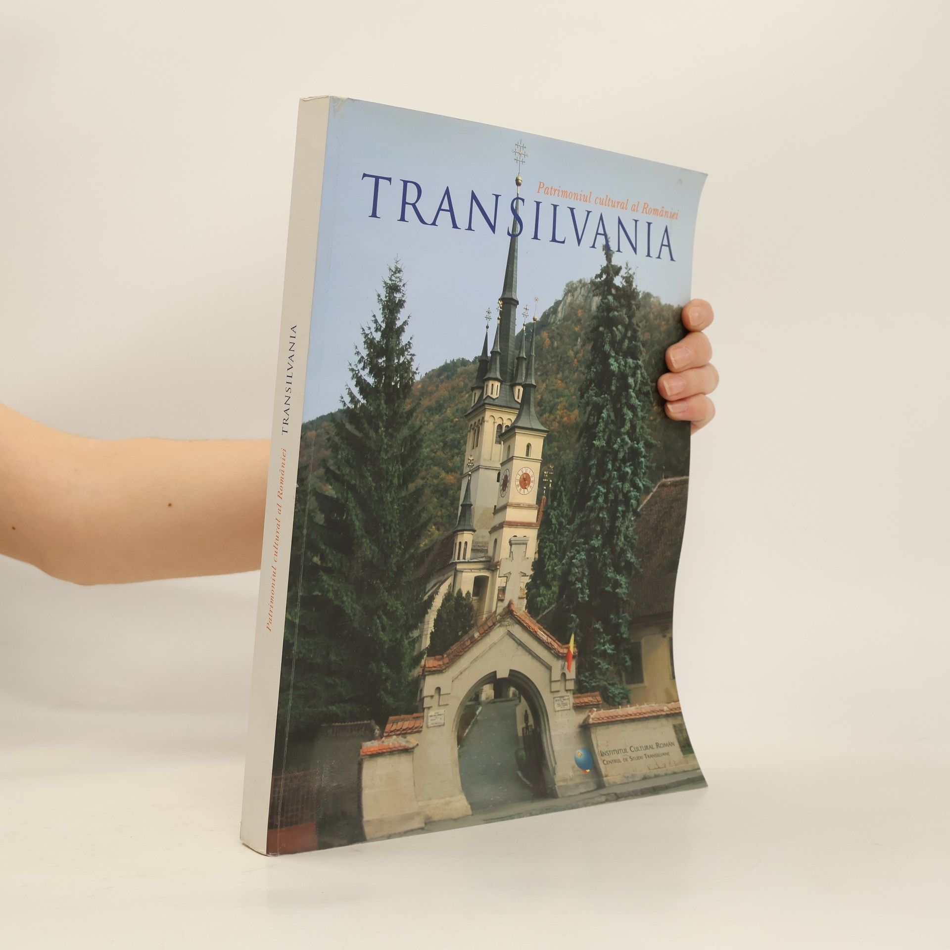 Ivan Pop Patrimoniul cultural al României. Transilvania
