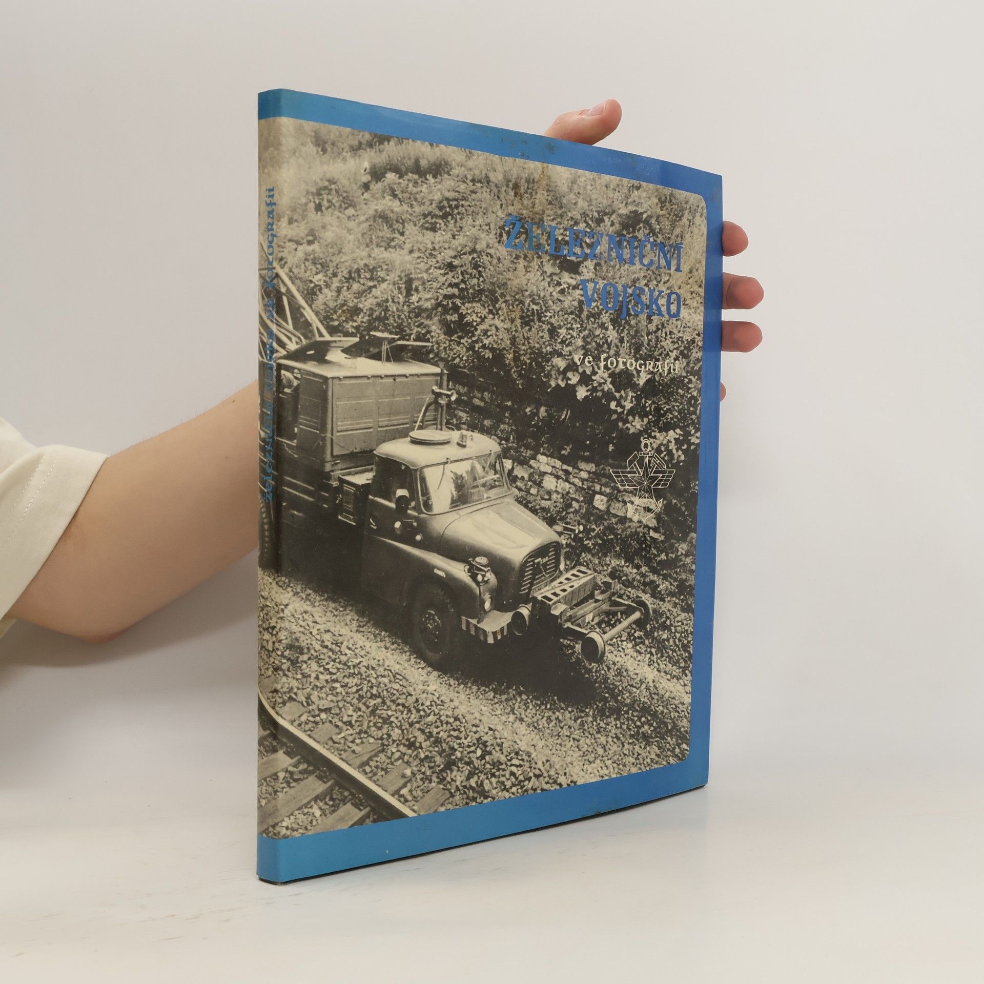 Collectif d'auteurs Železniční vojsko ve fotografii