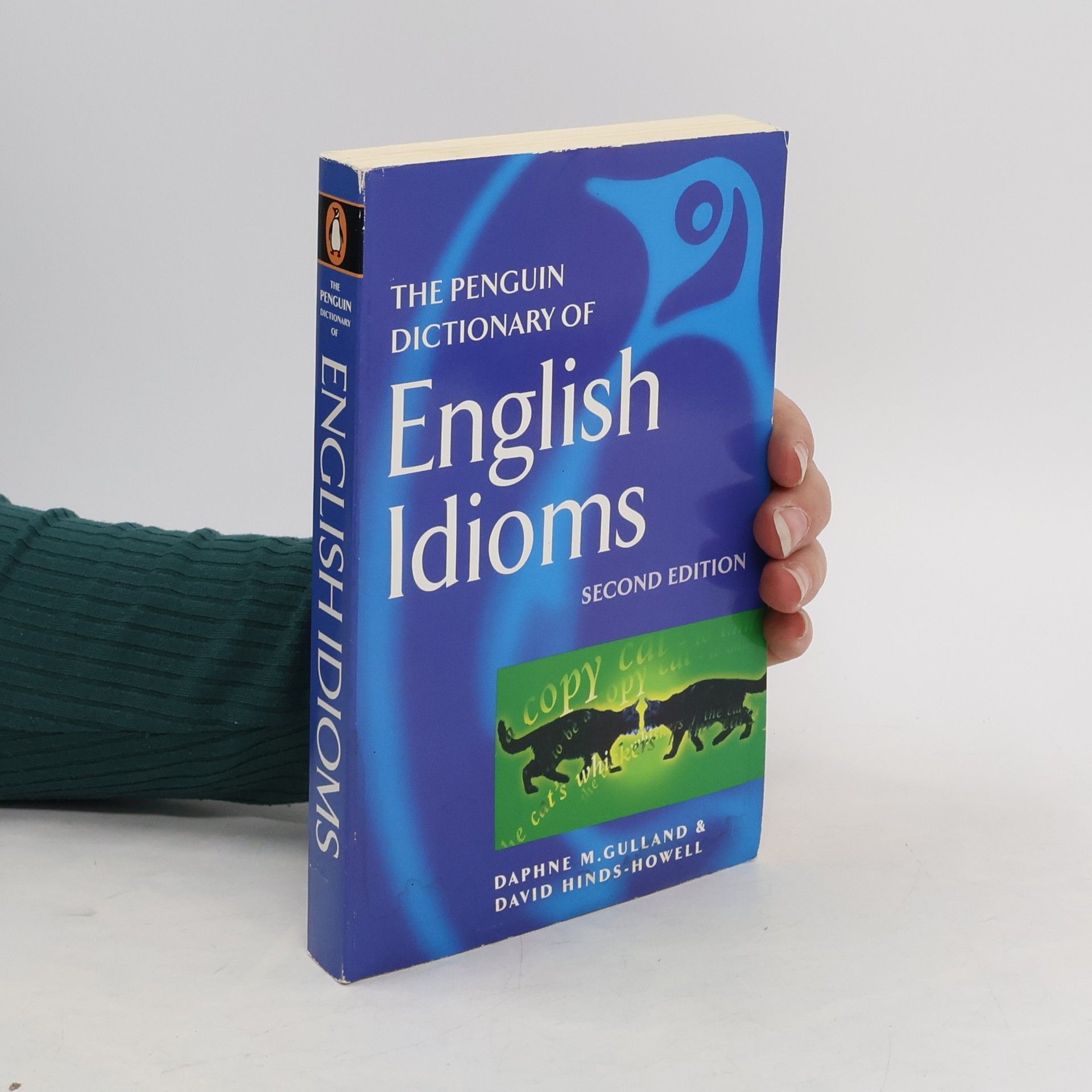 Daphne M. Gulland The Penguin Dictionary of English Idioms