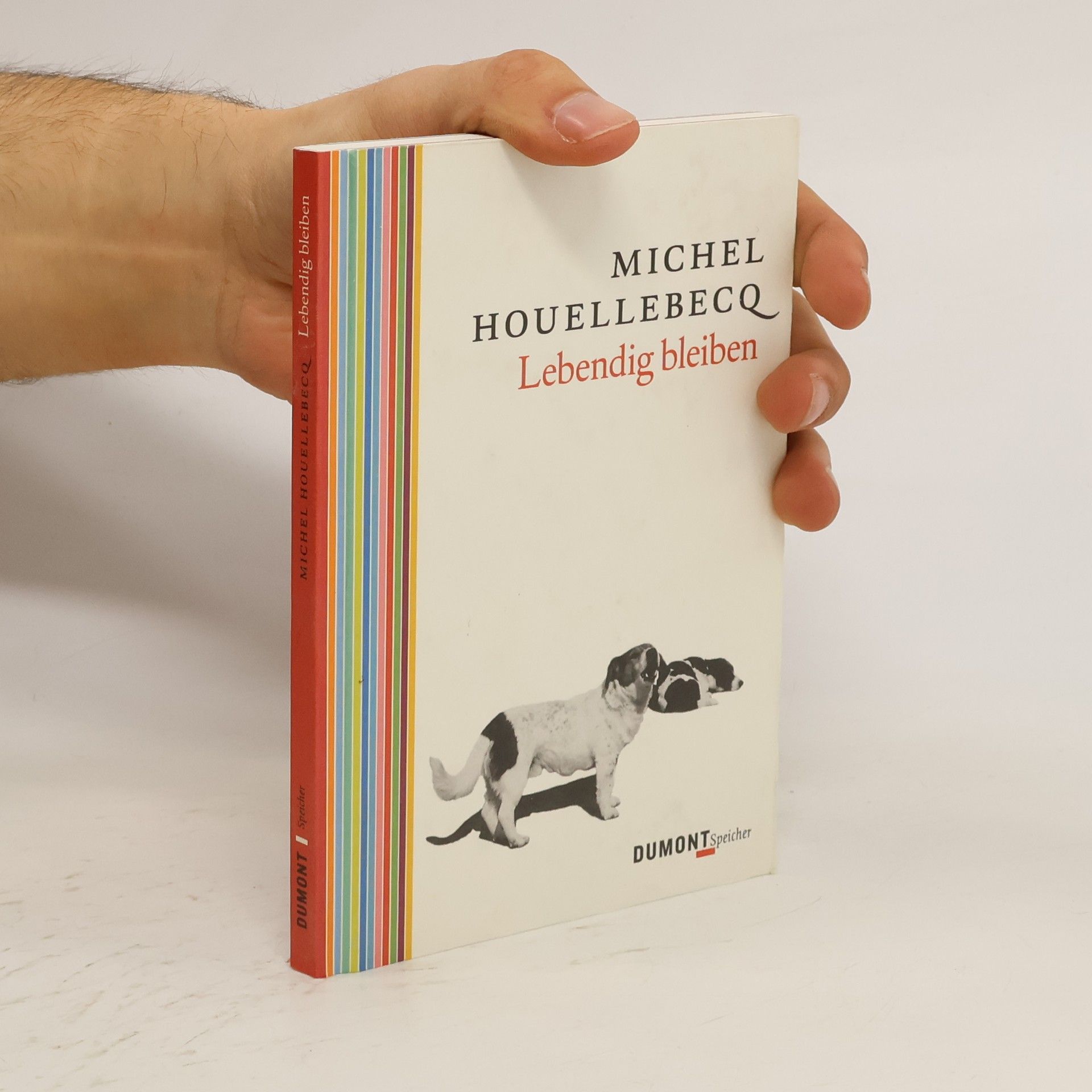 Michel Houellebecq Lebendig bleiben