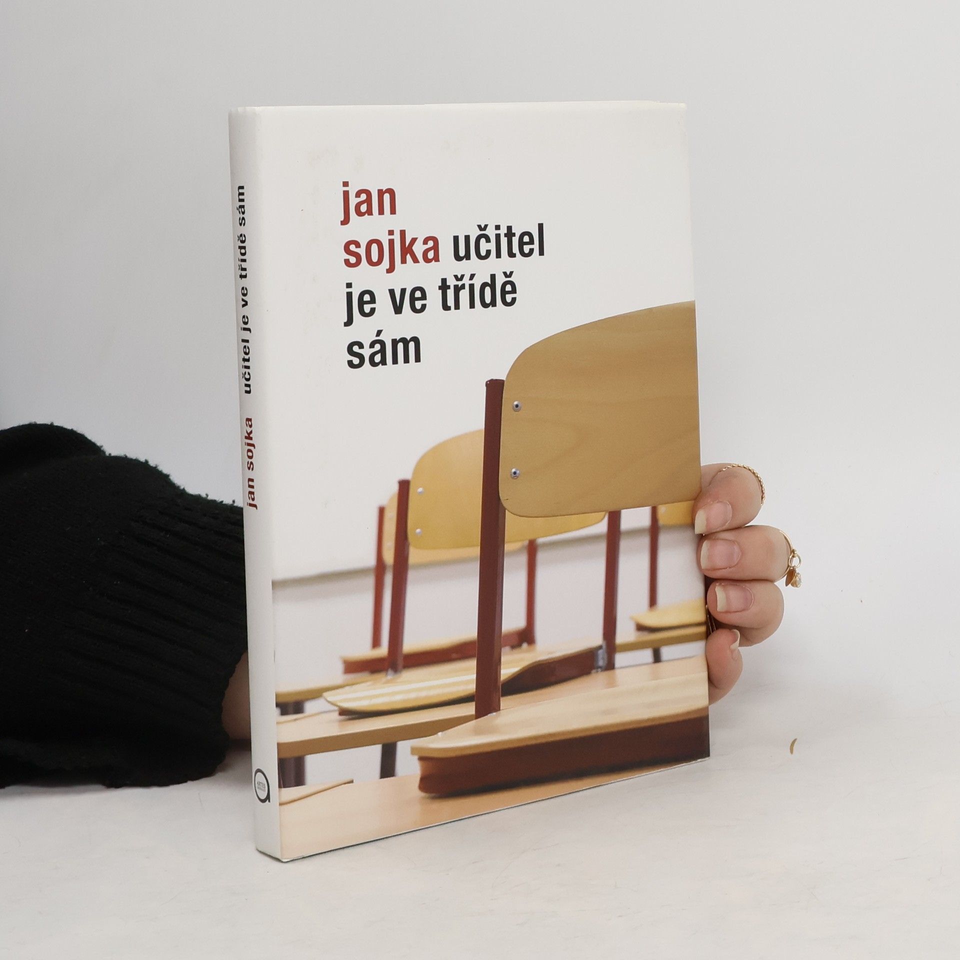Jan Sojka Učitel je ve třídě sám