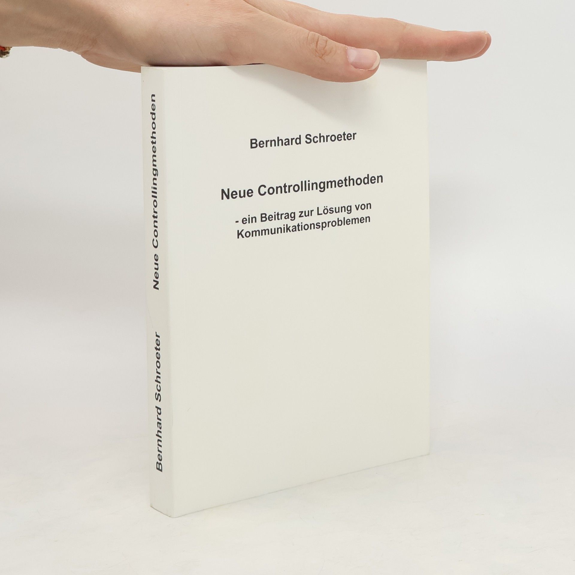 Neue Controllingmethoden - ein Beitrag zur Lösung von Kommunikationsproblemen