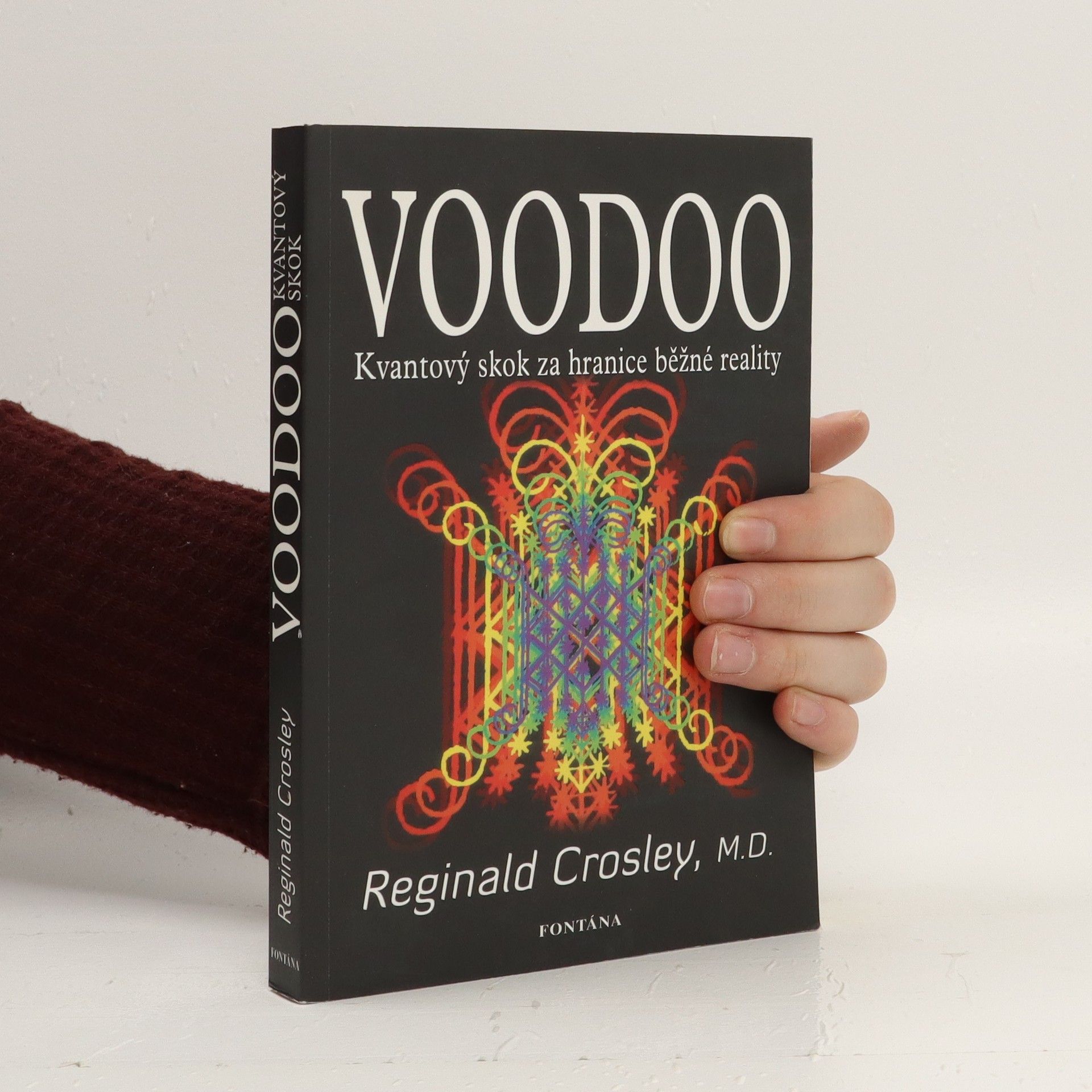 Crosley Reginald Voodoo: Kvantový skok za hranice běžné reality