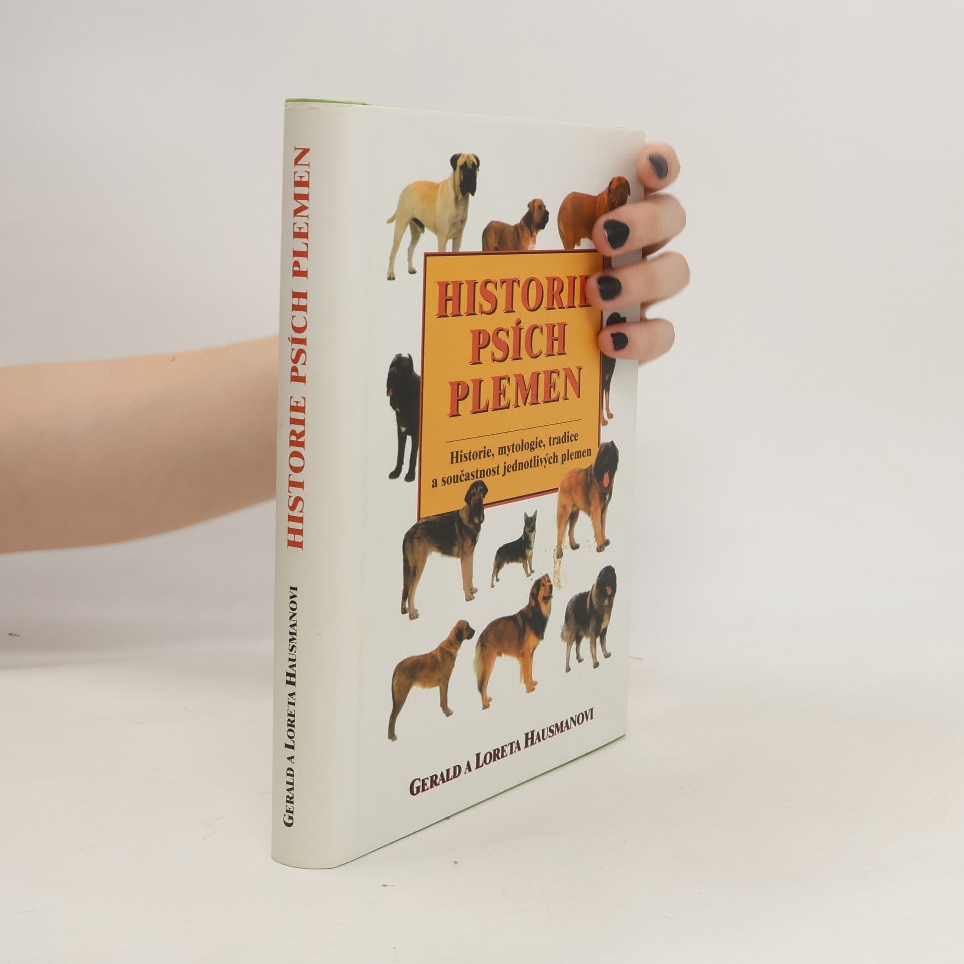 Gerald Hausman Historie psích plemen