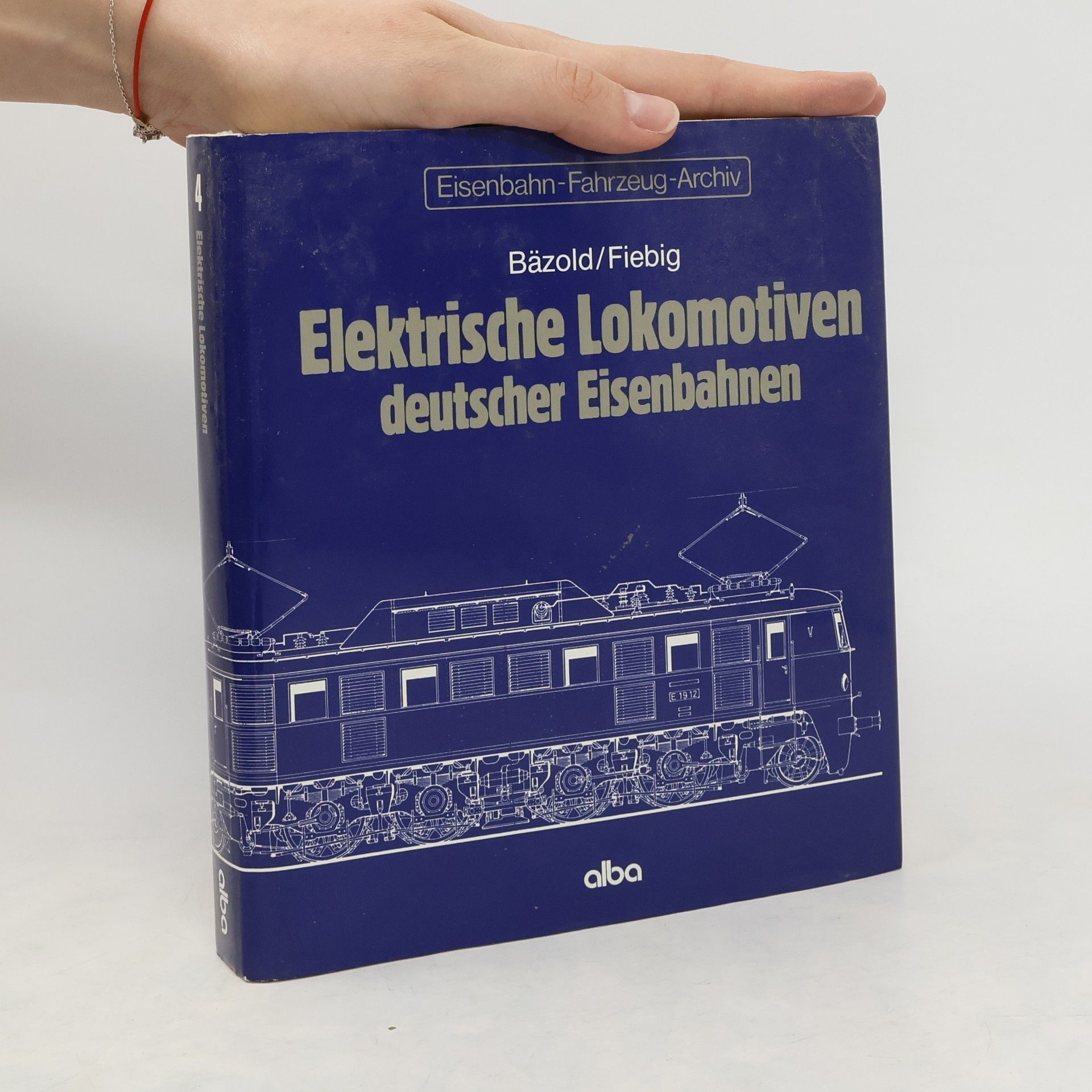 Dieter Bäzold Elektrische Lokomotiven deutscher Eisenbahnen