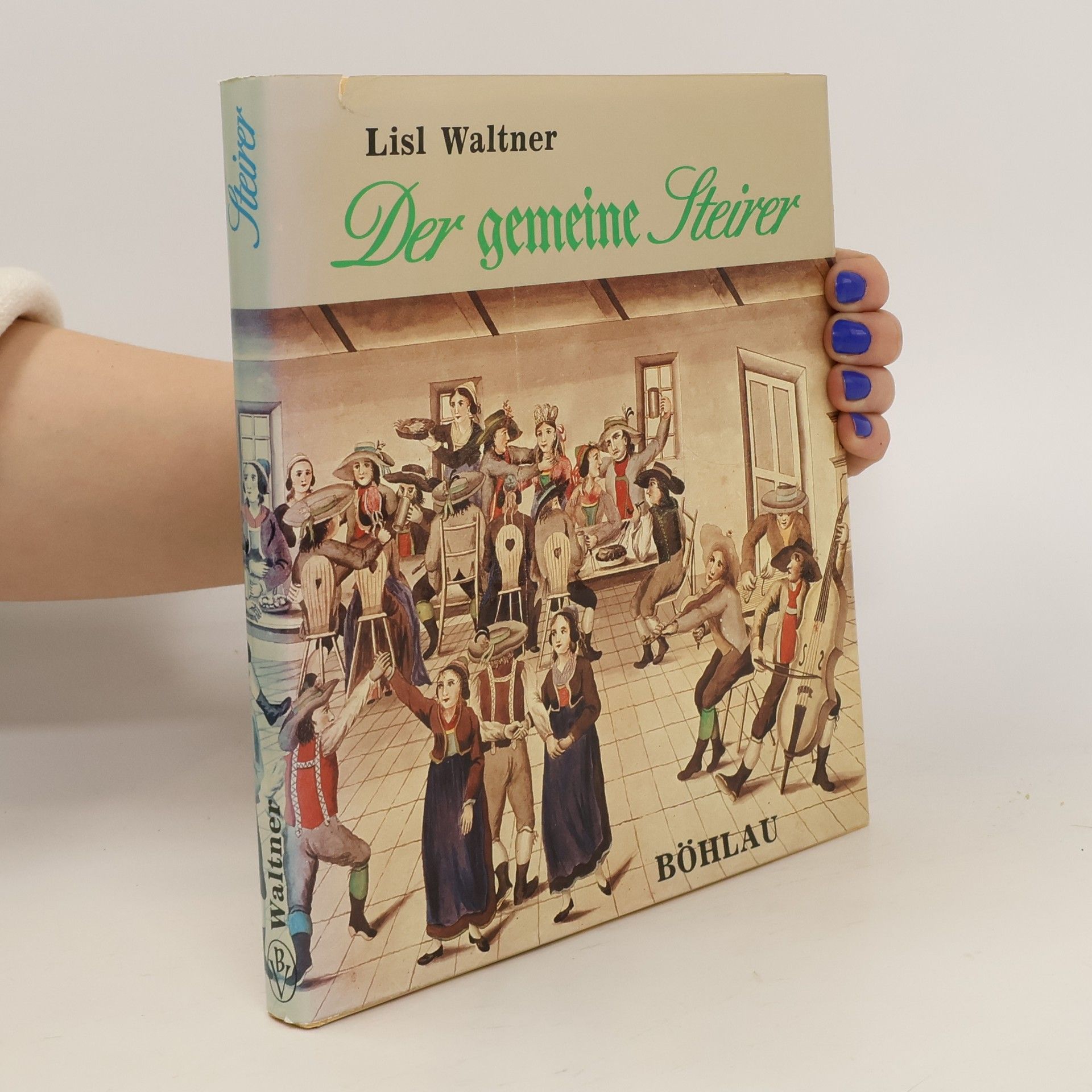 Lisl Waltner Der gemeine Steirer