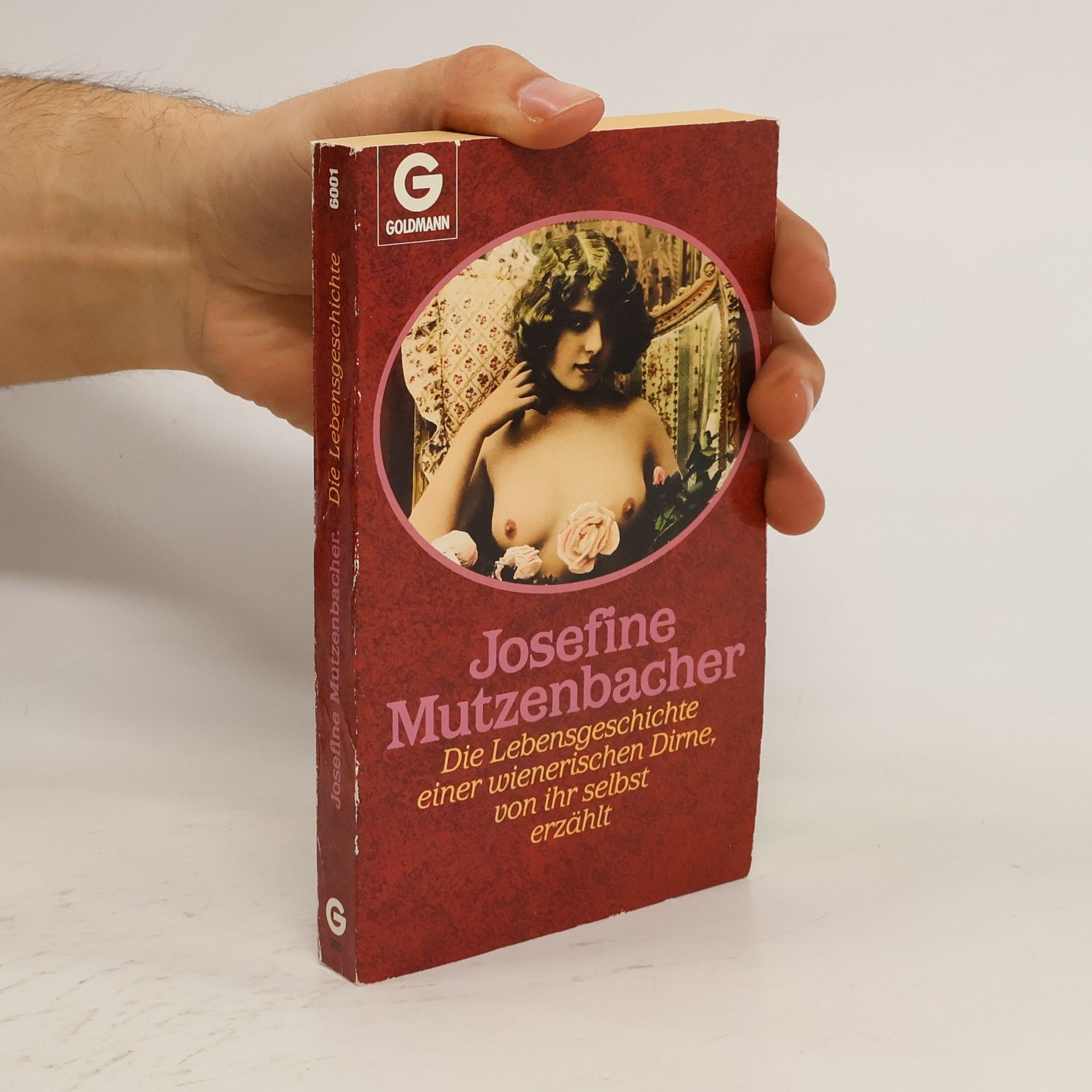 Josephine Mutzenbacher Die Geschichte einer Wiener Dirne von ihr selbst erzählt