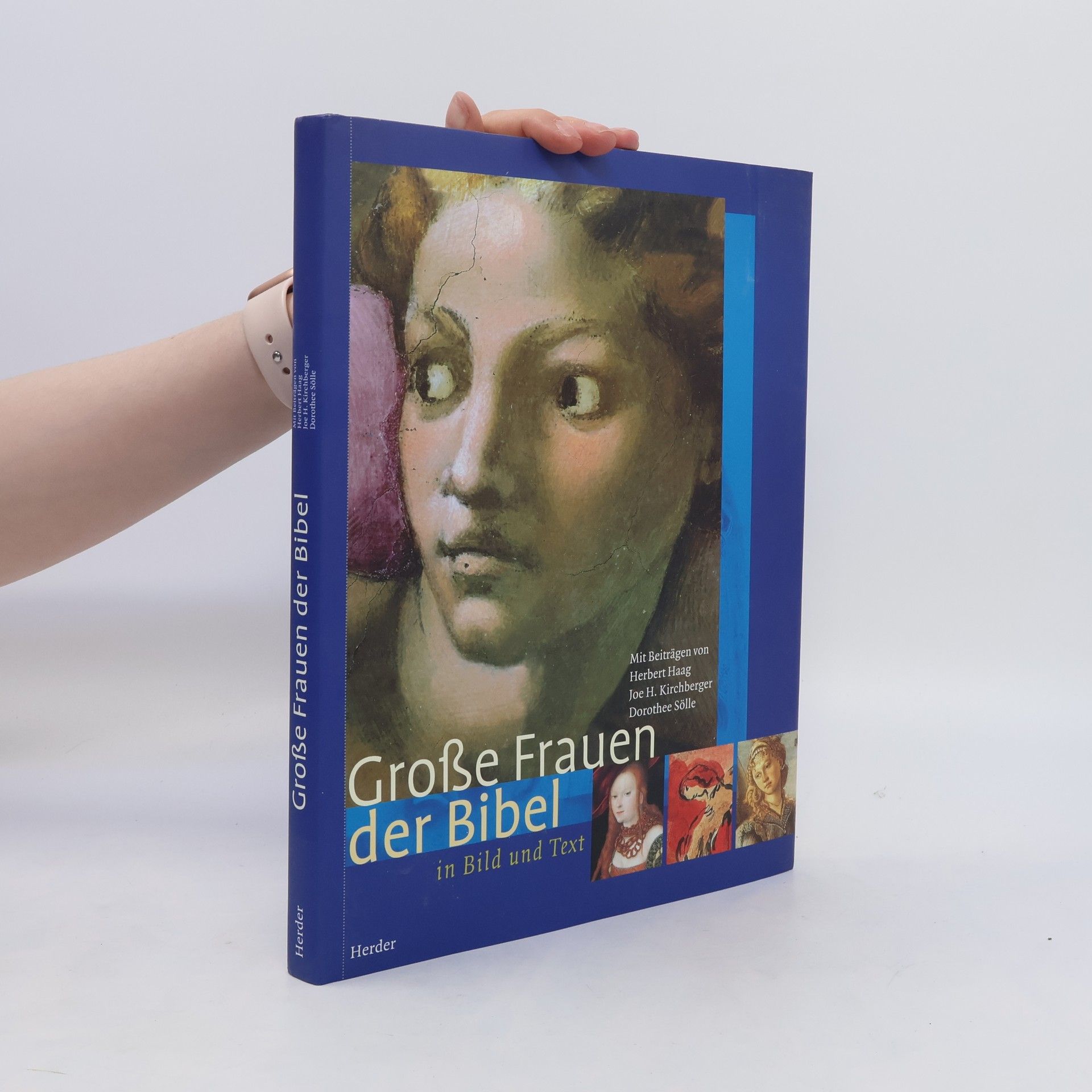 Herbert Haag Große Frauen der Bibel in Bild und Text