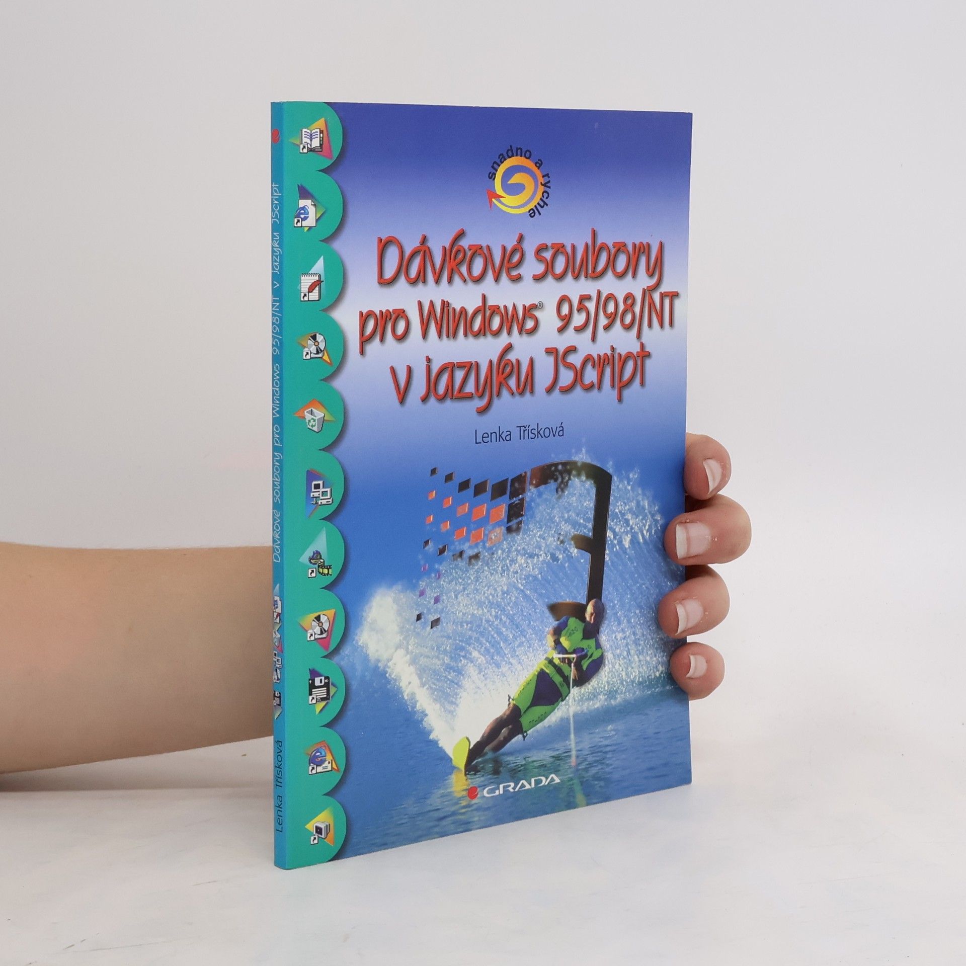 Lenka Třísková Dávkové soubory pro Windows 95