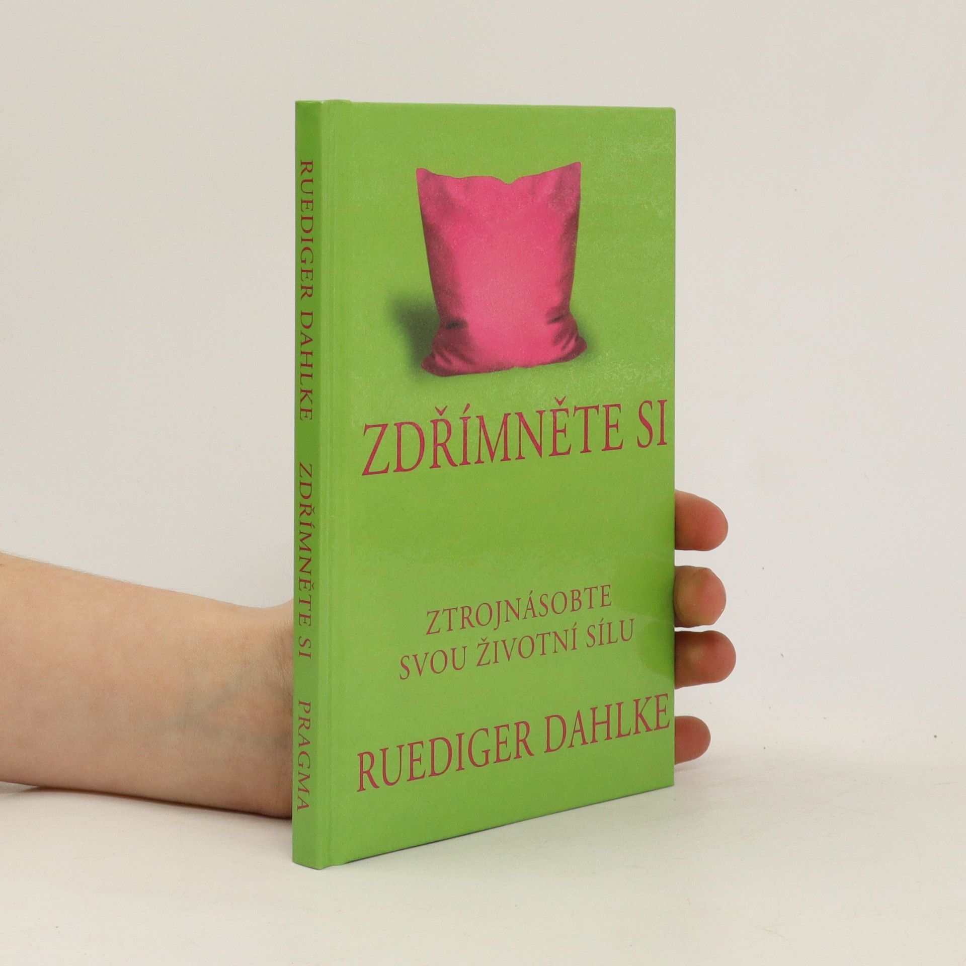 Ruediger Dahlke Zdřímněte si : ztrojnásobíte svou životní sílu