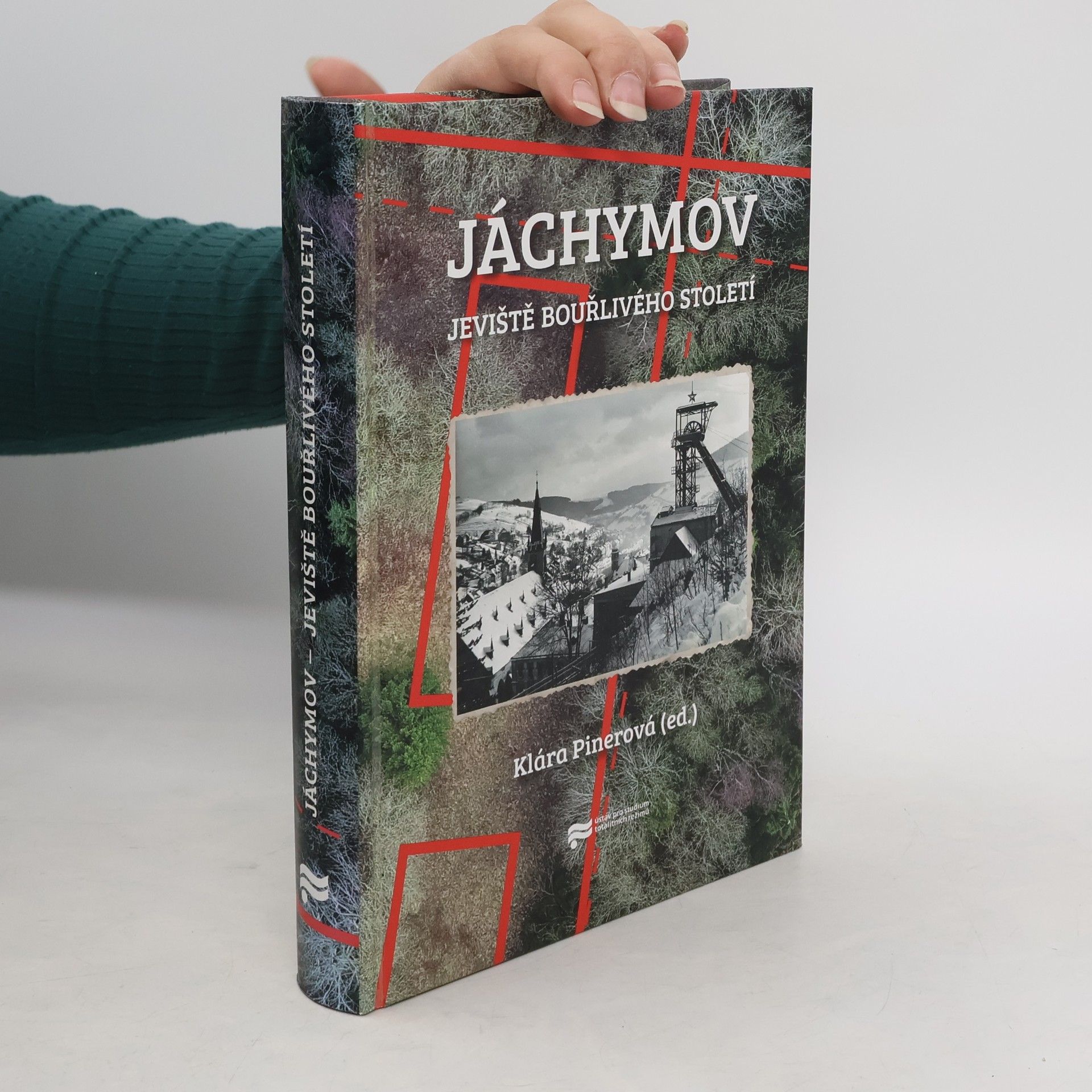 Klára Pinerová Jáchymov. Jeviště bouřlivého století