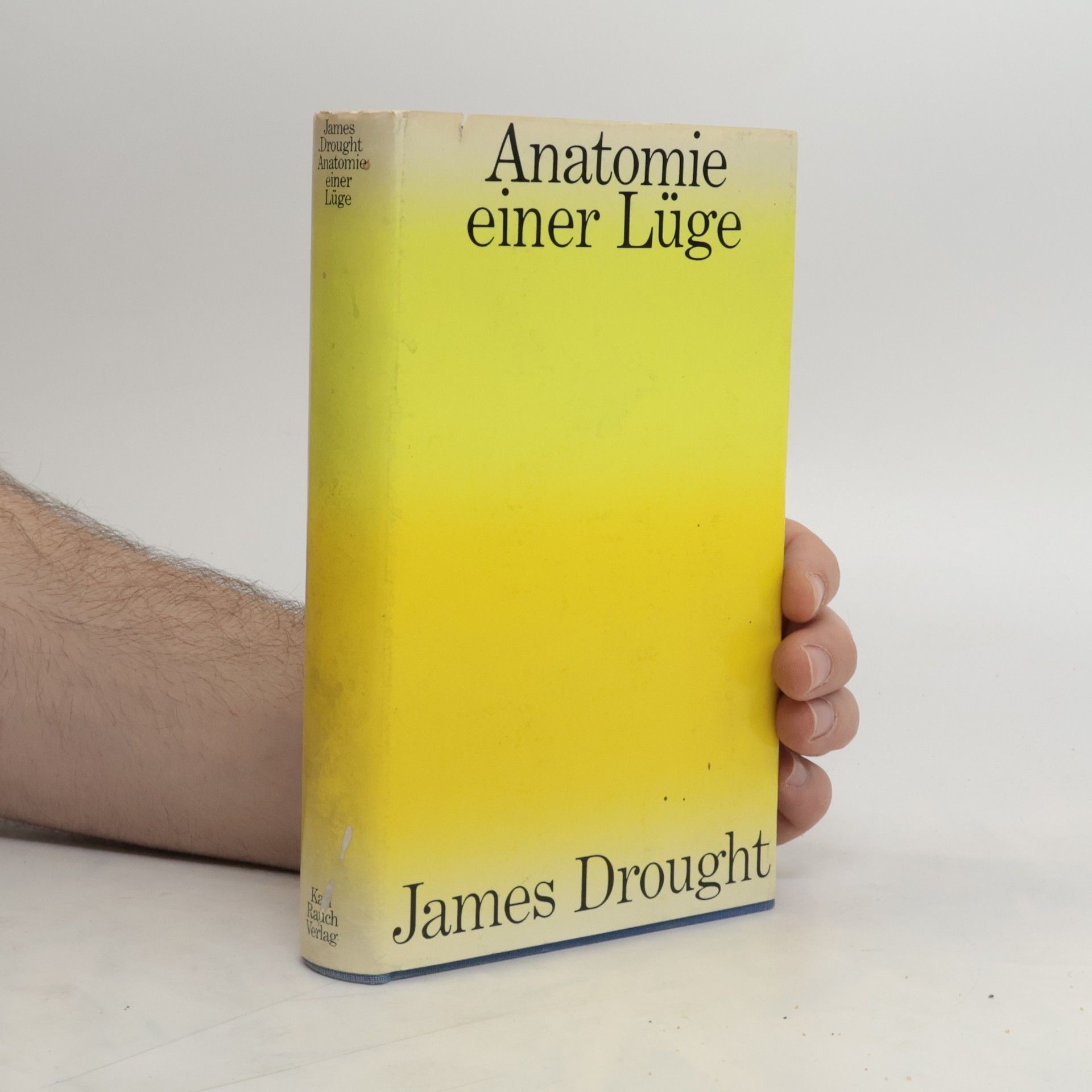 James Drought Anatomie einer Lüge