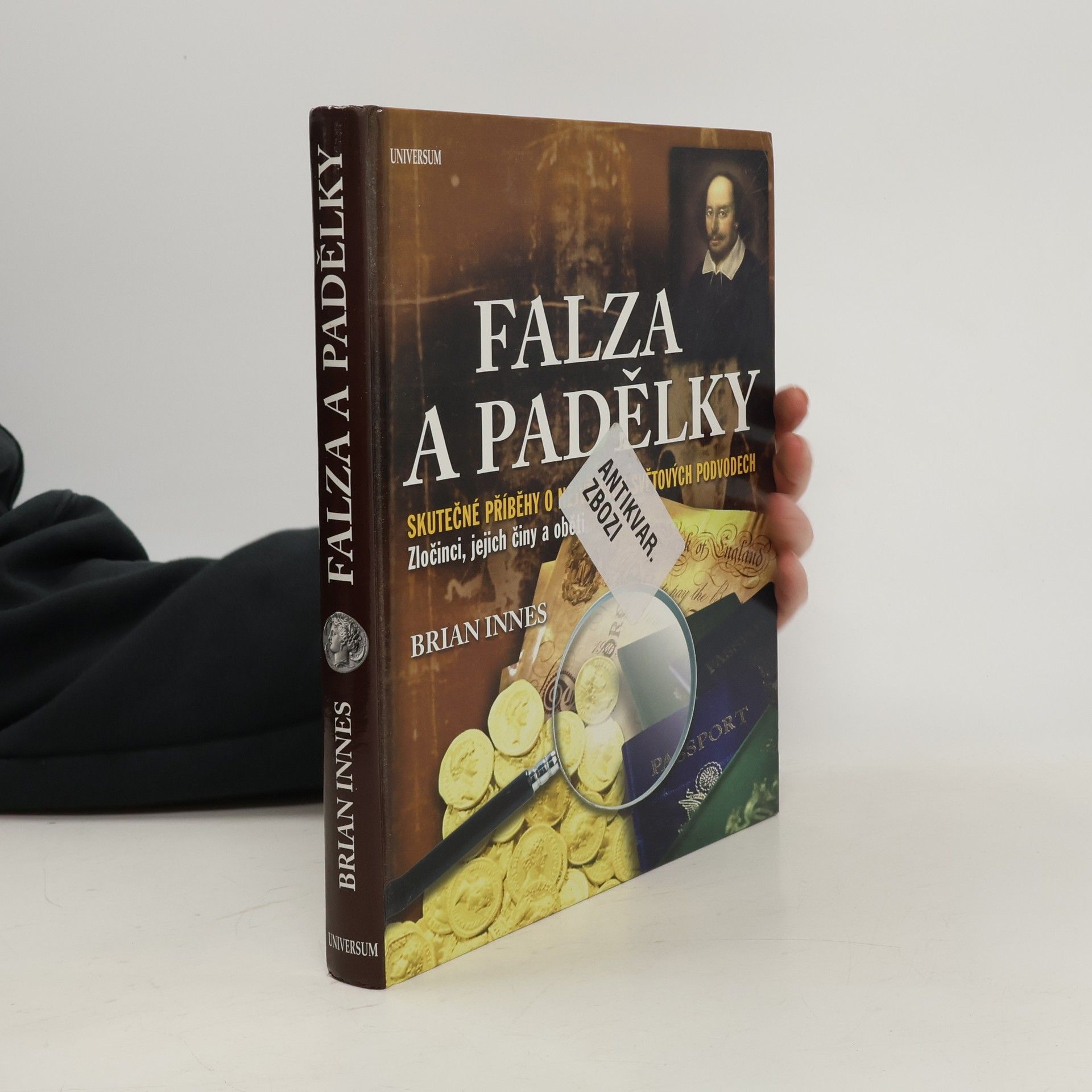 Brian Innes Falza a padělky. Skutečné příběhy o největších světových podvodech