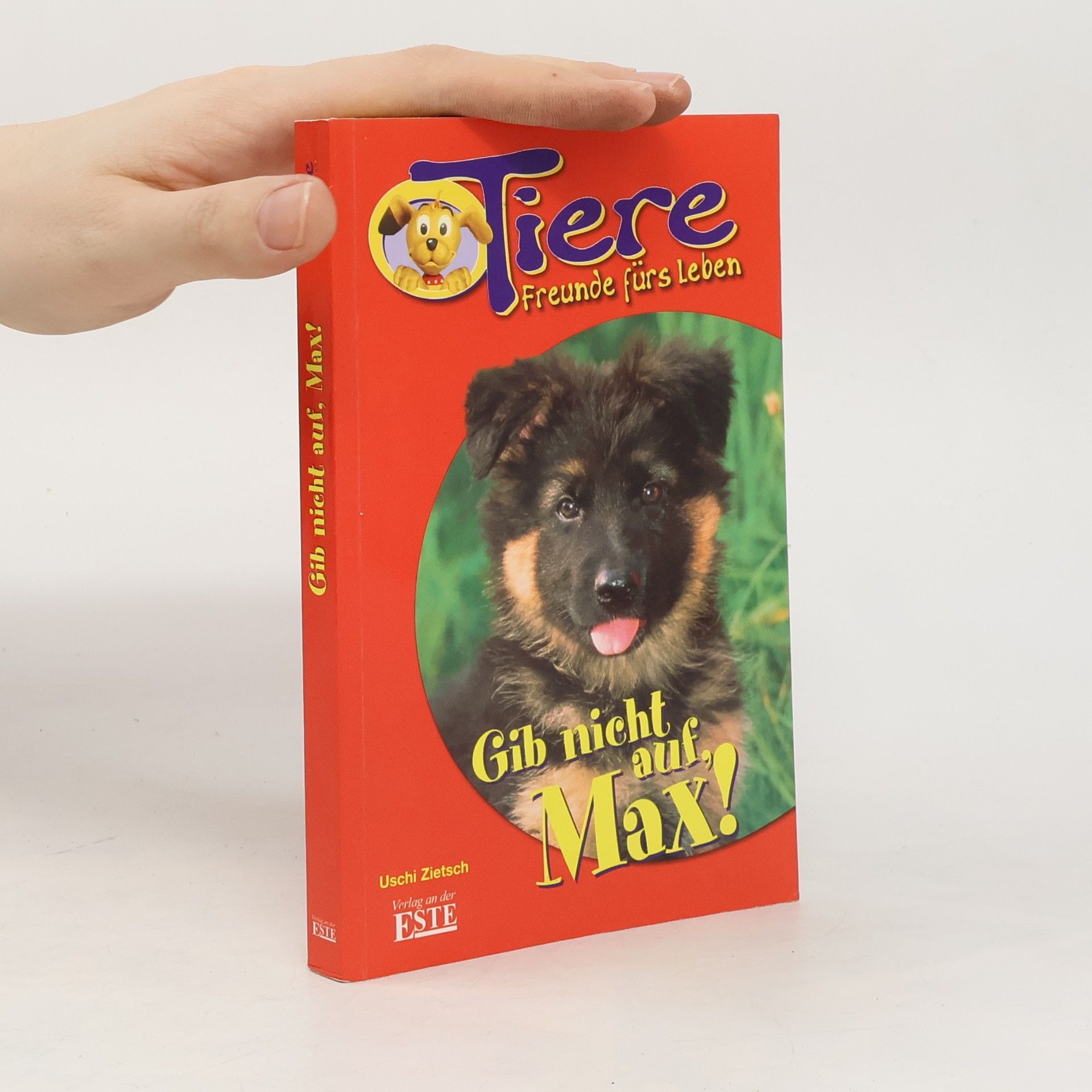 kolektiv Tiere, Freunde fürs Leben Gib nicht auf, Max!