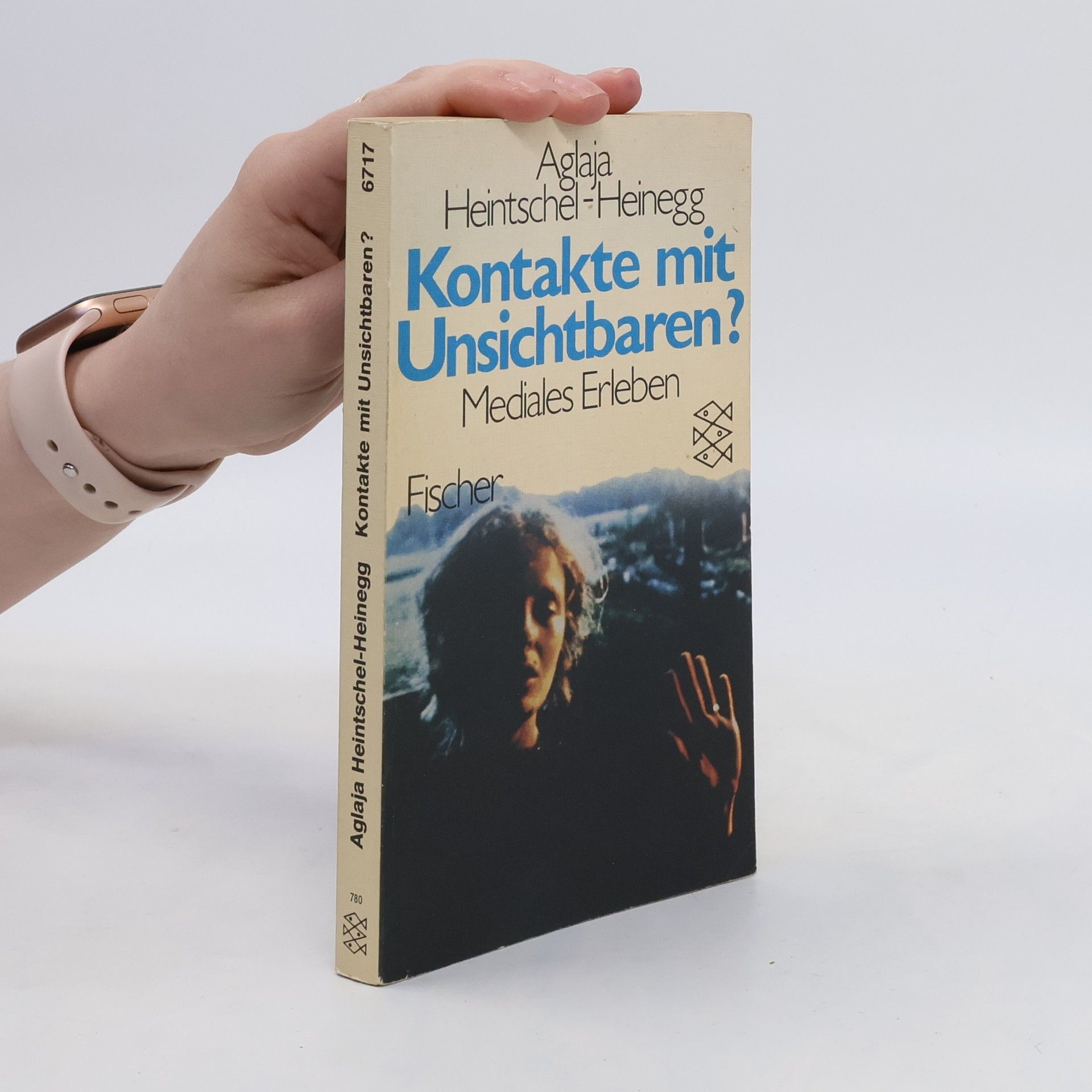 Aglaja Heintschel-Heinegg Kontakte mit Unsichtbaren?