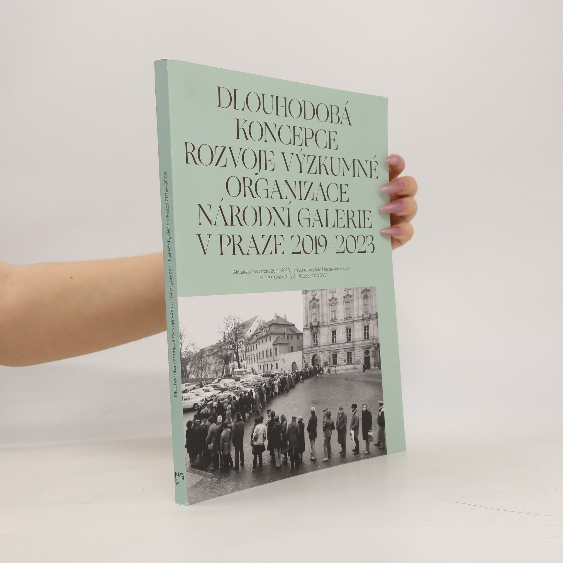 kolektiv Dlouhodobá koncepce rozvoje výzkumné organizace Národní galerie v Praze 2019-2023