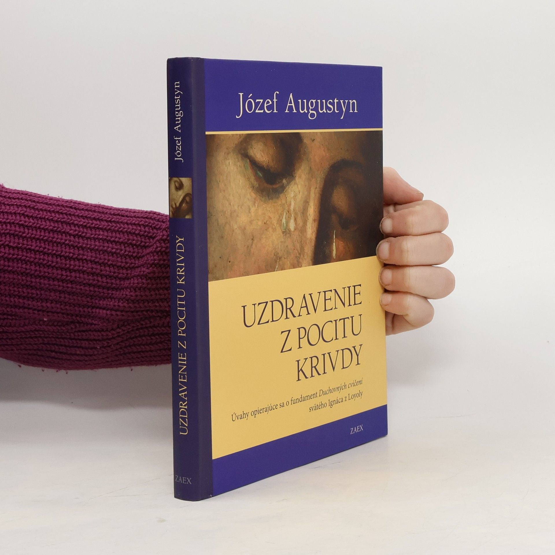 Józef Augustyn Uzdravenie z pocitu krivdy